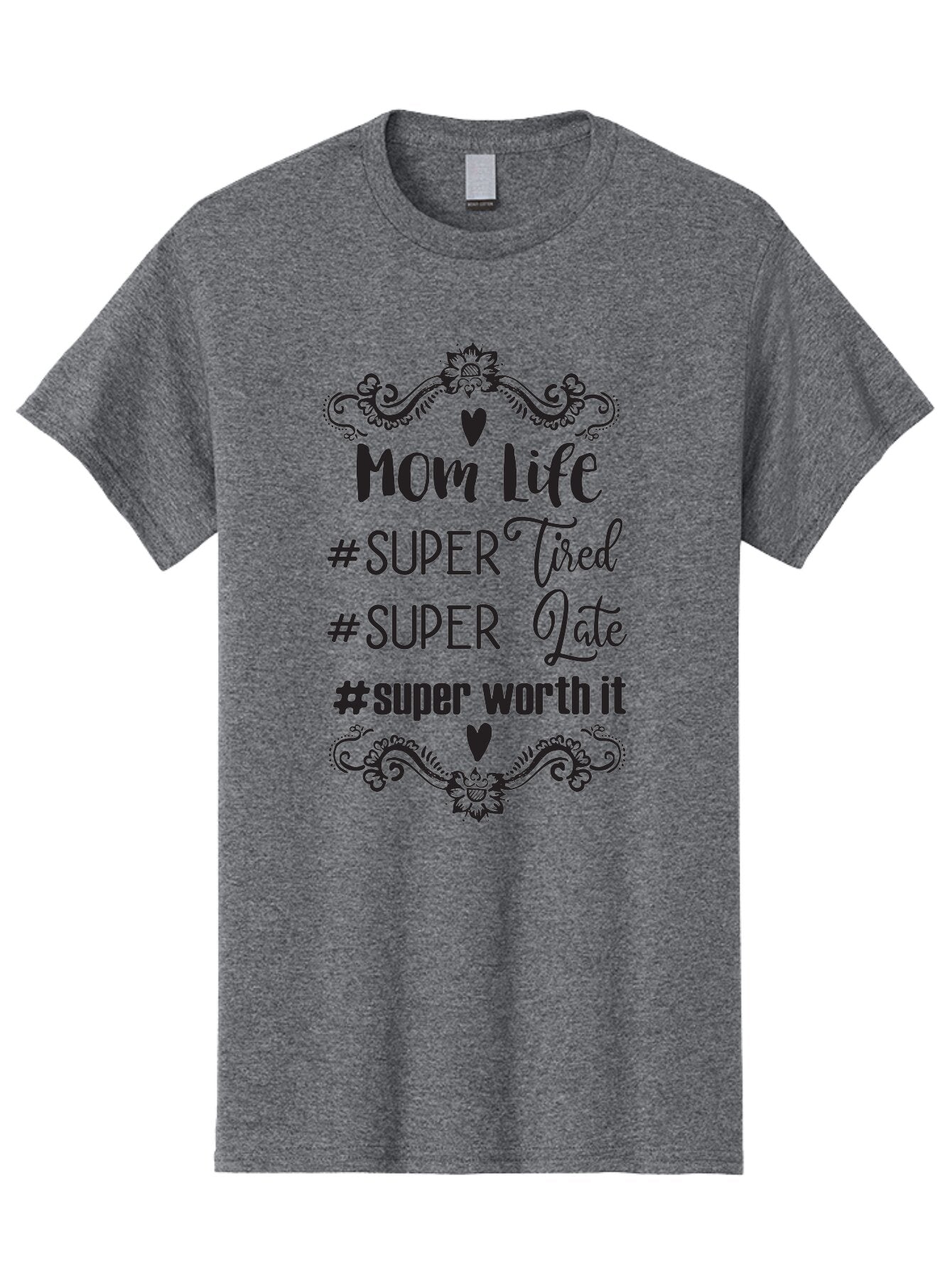 Mom-Life Men'S Graphic Tee, 100% Cotton, Comfortable Casual Summer Wear, Machine Washable, Mom Life, Motherhood, Parenting, Parenting Quote, Super Tired, Super Late, Super Worth It, Motherhood Journey, Mom Quote, Parenting Life Aad013
