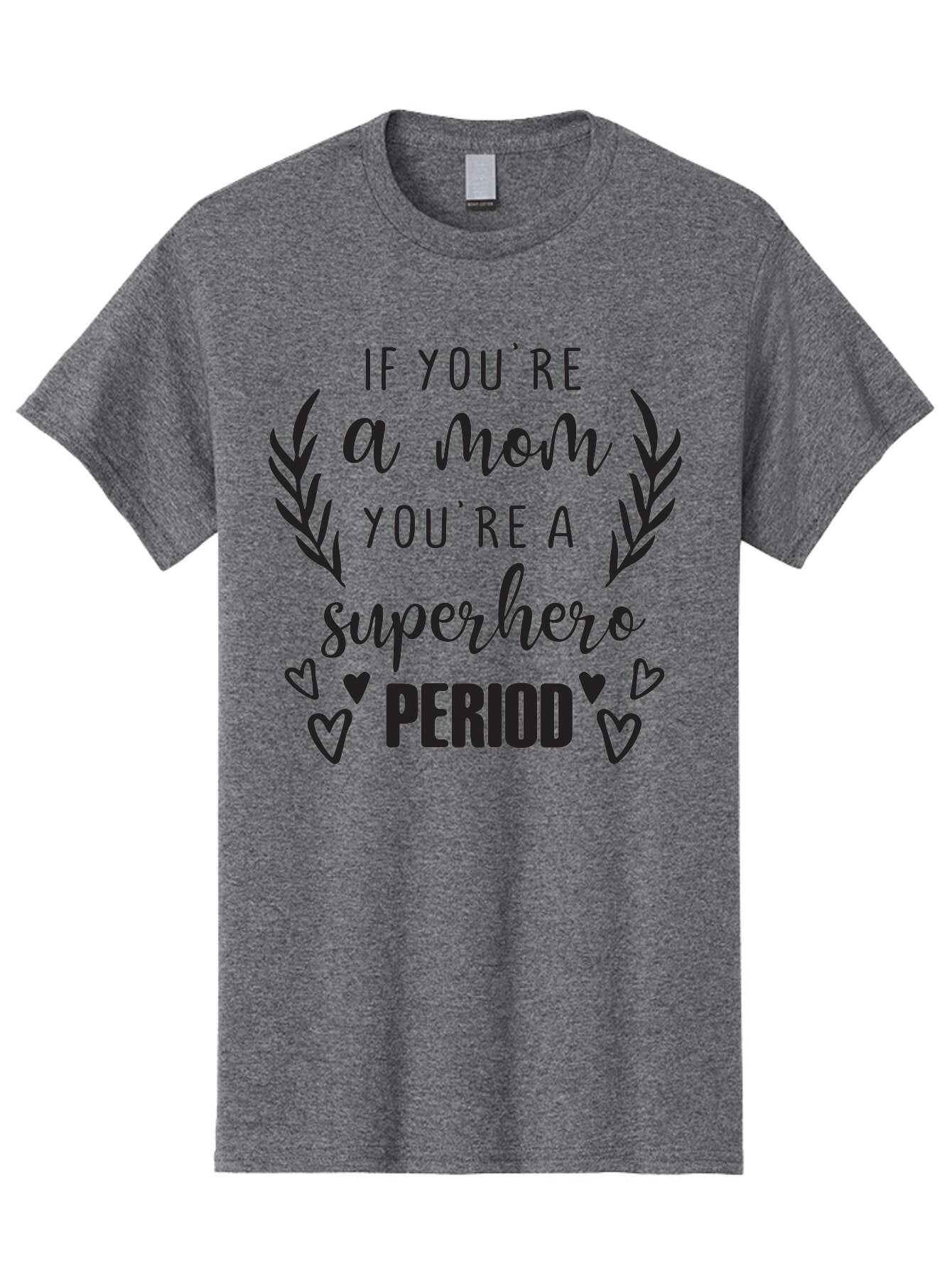 Mom-Superhero Men'S Graphic Tee, 100% Cotton, Comfortable Casual Summer Wear, Machine Washable, Motherhood Empowerment, Superhero Mom, Motherly Love, Inspirational Quote, Positive Affirmation, Heartwarming Message, Laurel Wreath, Hearts, Aad014 13