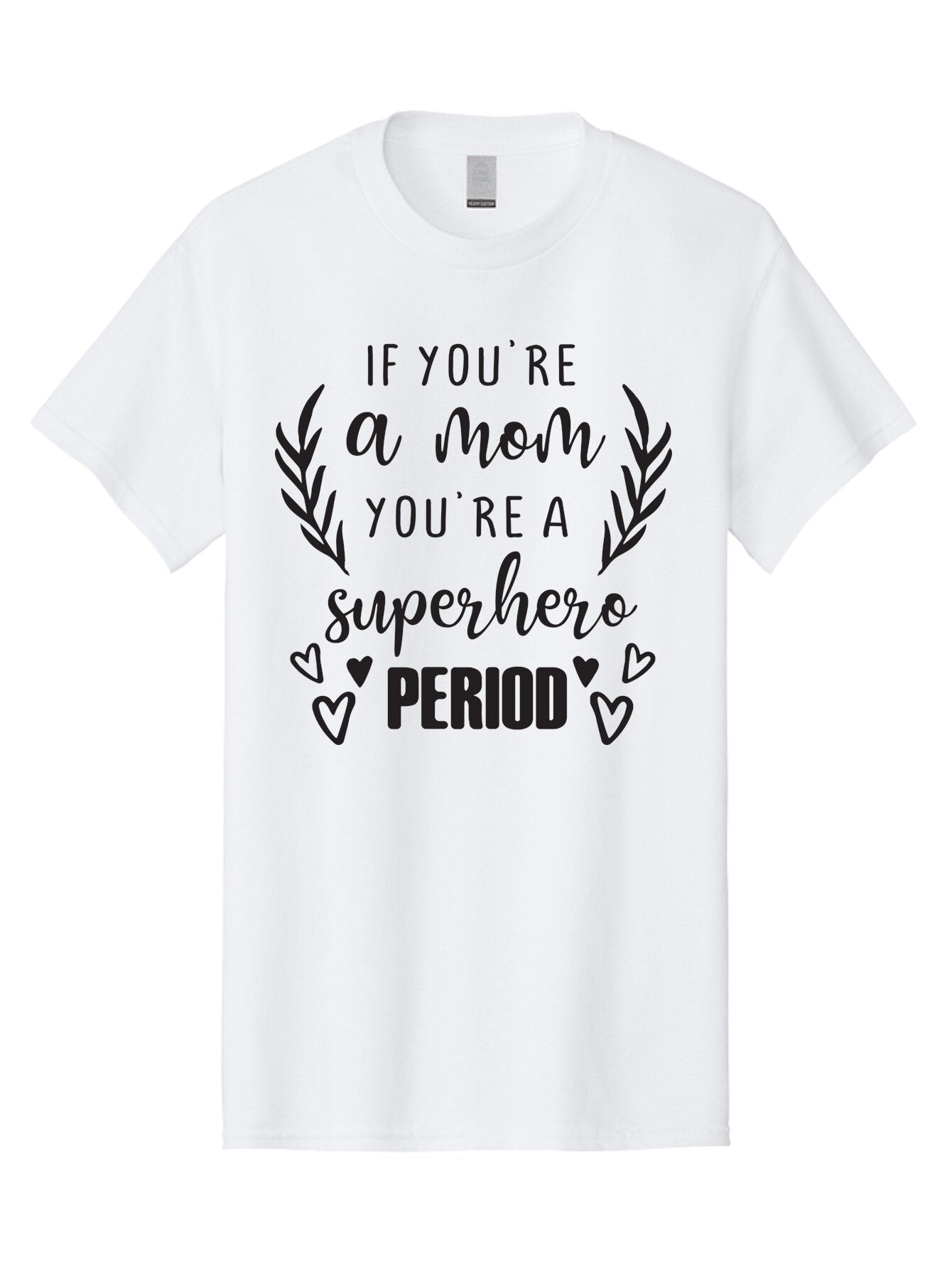 Mom-Superhero Men'S Graphic Tee, 100% Cotton, Comfortable Casual Summer Wear, Machine Washable, Motherhood Empowerment, Superhero Mom, Motherly Love, Inspirational Quote, Positive Affirmation, Heartwarming Message, Laurel Wreath, Hearts, Aad014 11