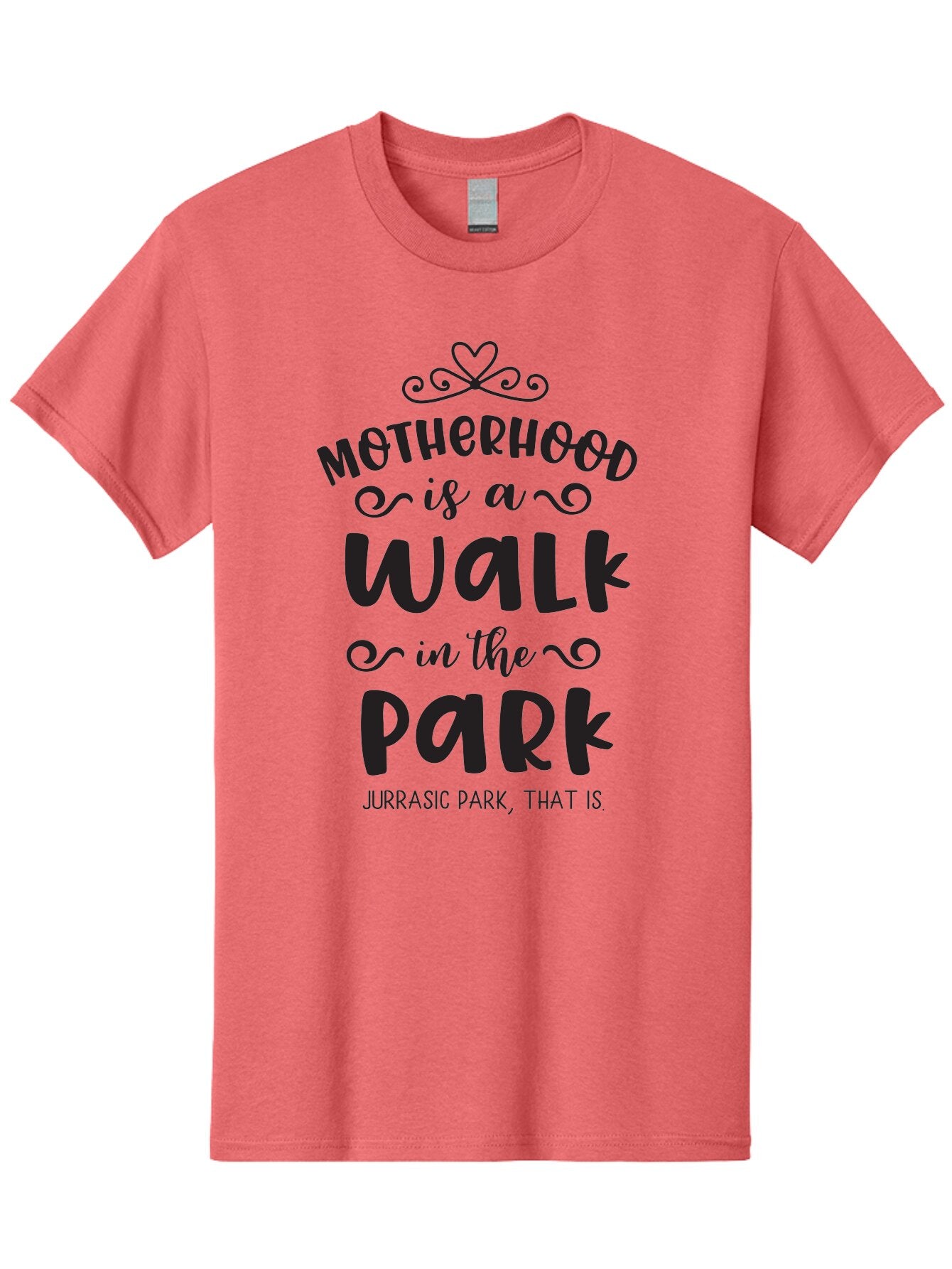 Motherhood-Is-A-Walk-In-Jurassic-Park Men'S Graphic Tee, 100% Cotton, Comfortable Casual Summer Wear, Machine Washable, Funny Motherhood Quote, Humorous Parenting Phrase, Jurassic Park Reference, Playful Mom Joke, Parenting Humor, Mom Life, Aad027 5