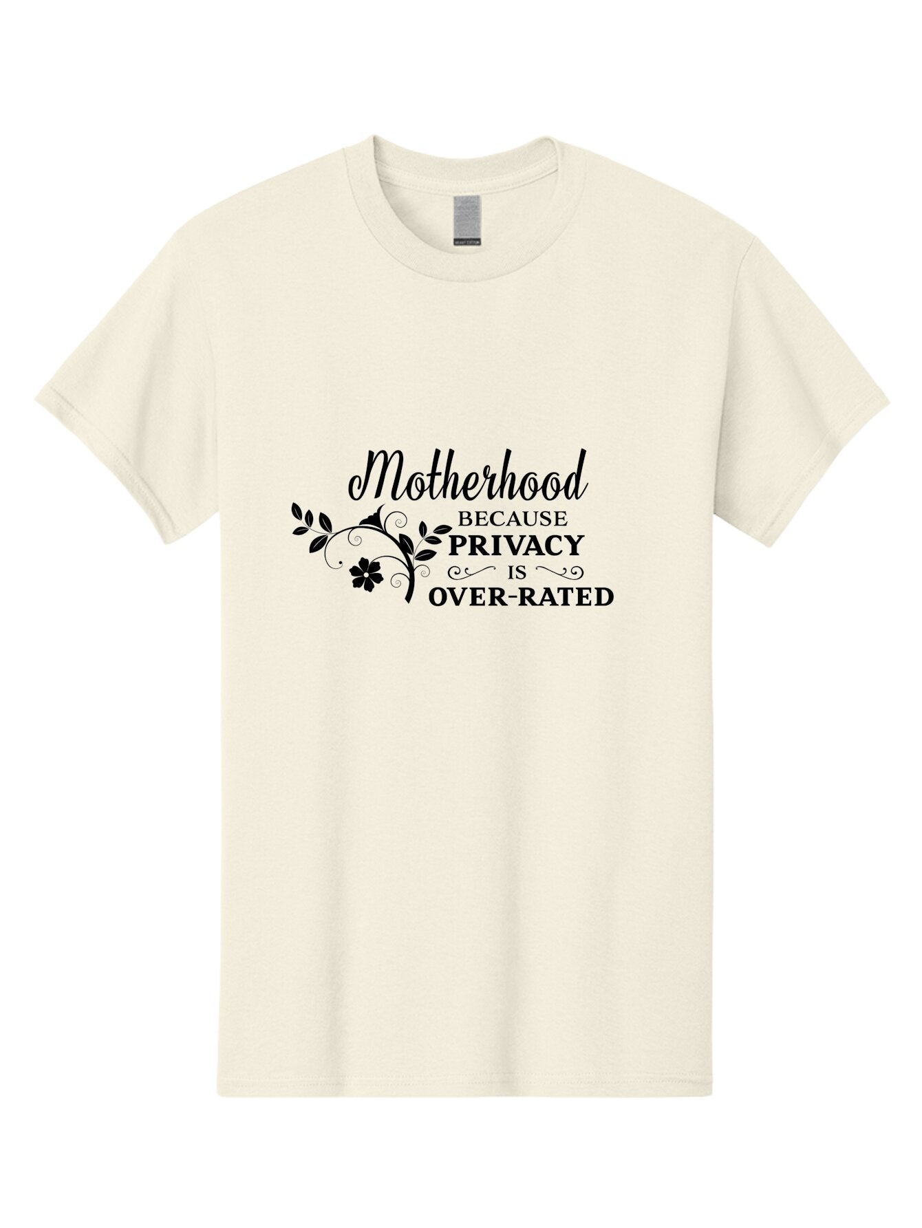Motherhood-Quote Men'S Graphic Tee, 100% Cotton, Comfortable Casual Summer Wear, Machine Washable, Funny Motherhood Quote, Humorous Parenting Saying, Privacy Is Overrated, Mom Life, Parenting Humor, Sarcastic Mom Quotes, Motherhood Challenges Aad028