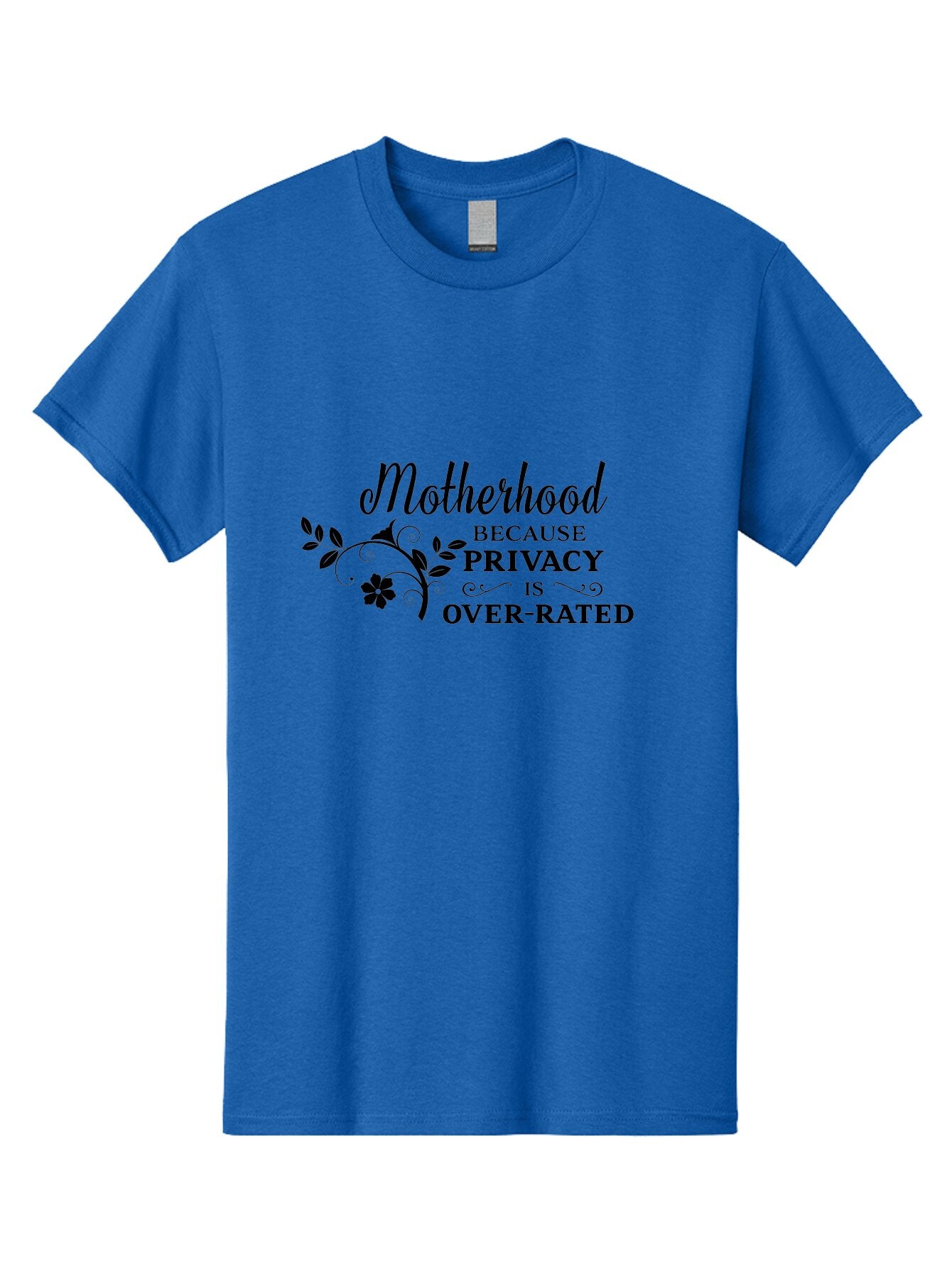 Motherhood-Quote Men'S Graphic Tee, 100% Cotton, Comfortable Casual Summer Wear, Machine Washable, Funny Motherhood Quote, Humorous Parenting Saying, Privacy Is Overrated, Mom Life, Parenting Humor, Sarcastic Mom Quotes, Motherhood Challenges Aad028 12
