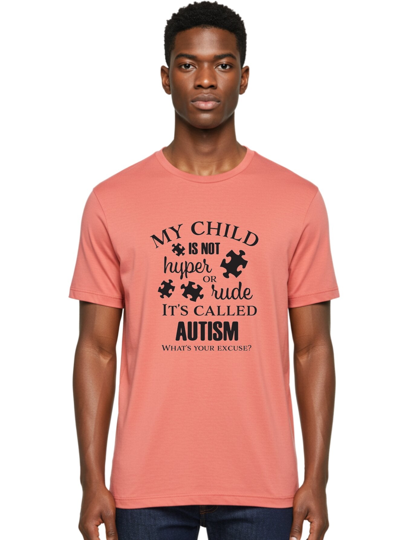 My-Child-Is-Not-Hyper-Or-Rude-It-S-Called-Autism Men'S Graphic Tee, 100% Cotton, Comfortable Casual Summer Wear, Machine Washable, Autism Awareness, Autism Acceptance, Neurodiversity, Autism Support, Puzzle Piece, Autism Quotes, Aad036 25