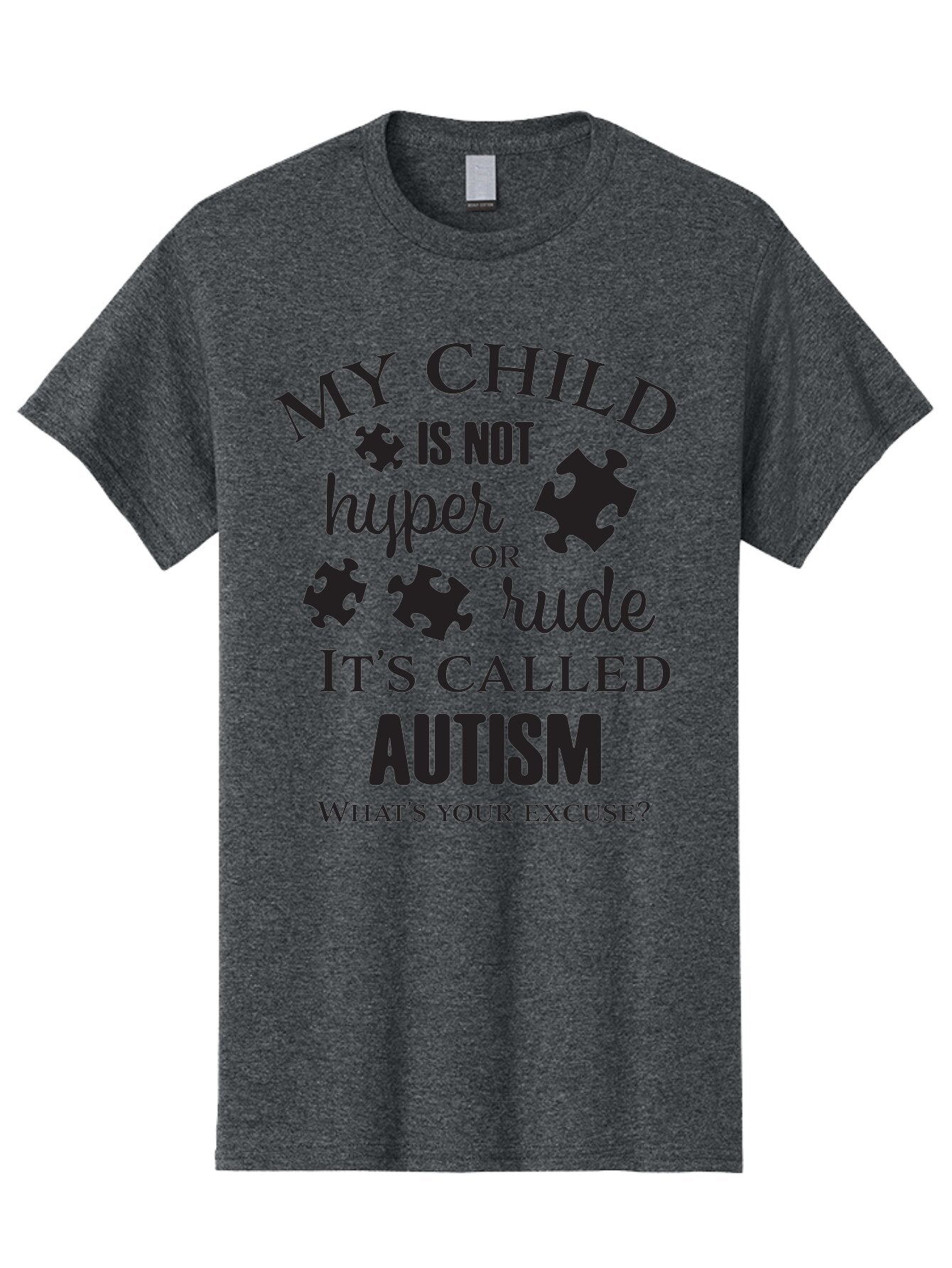 My-Child-Is-Not-Hyper-Or-Rude-It-S-Called-Autism Men'S Graphic Tee, 100% Cotton, Comfortable Casual Summer Wear, Machine Washable, Autism Awareness, Autism Acceptance, Neurodiversity, Autism Support, Puzzle Piece, Autism Quotes, Aad036