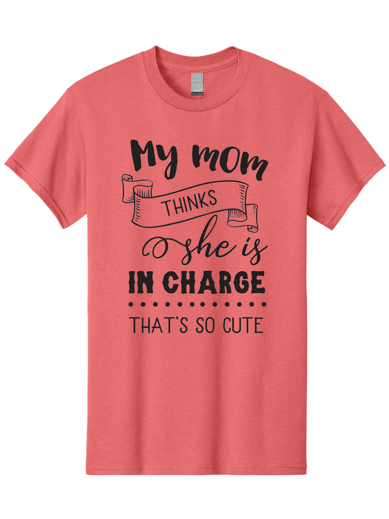 My-Mom-Thinks-She-Is-In-Charge Men'S Graphic Tee, 100% Cotton, Comfortable Casual Summer Wear, Machine Washable, Funny Quote, Humorous Saying, Mom Joke, Parenting Humor, Cute Phrase, Playful Design, Witty Saying, Mom Life, Sarcastic Humor Aad044 29