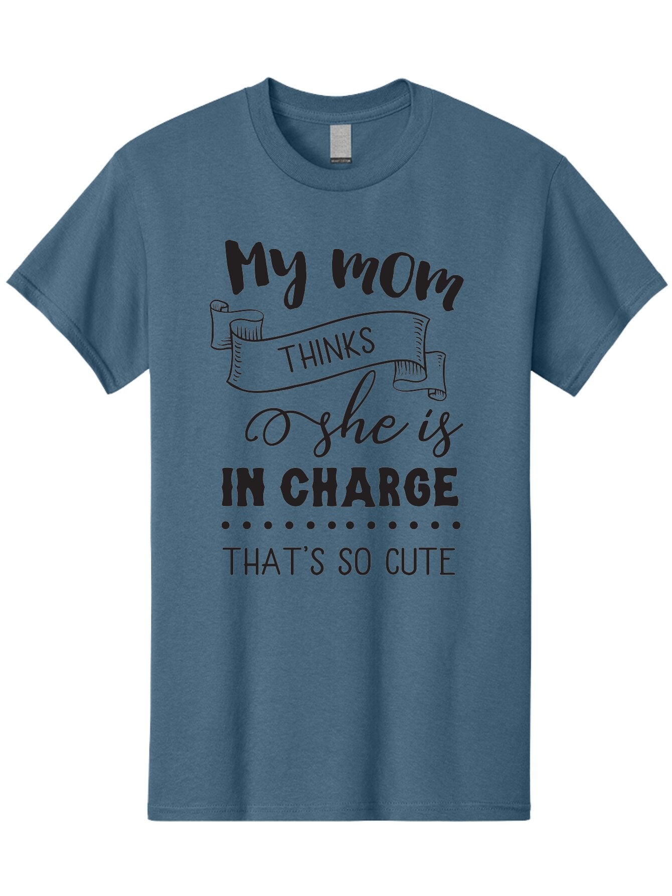 My-Mom-Thinks-She-Is-In-Charge Men'S Graphic Tee, 100% Cotton, Comfortable Casual Summer Wear, Machine Washable, Funny Quote, Humorous Saying, Mom Joke, Parenting Humor, Cute Phrase, Playful Design, Witty Saying, Mom Life, Sarcastic Humor Aad044 6