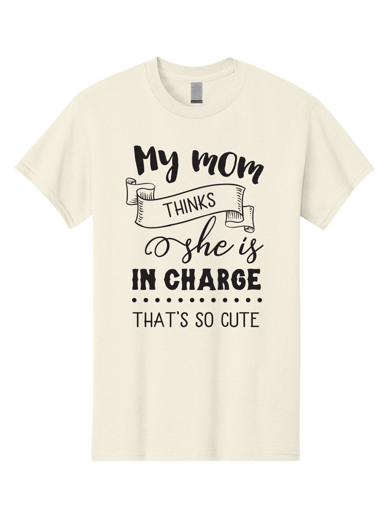 My-Mom-Thinks-She-Is-In-Charge Men'S Graphic Tee, 100% Cotton, Comfortable Casual Summer Wear, Machine Washable, Funny Quote, Humorous Saying, Mom Joke, Parenting Humor, Cute Phrase, Playful Design, Witty Saying, Mom Life, Sarcastic Humor Aad044 15