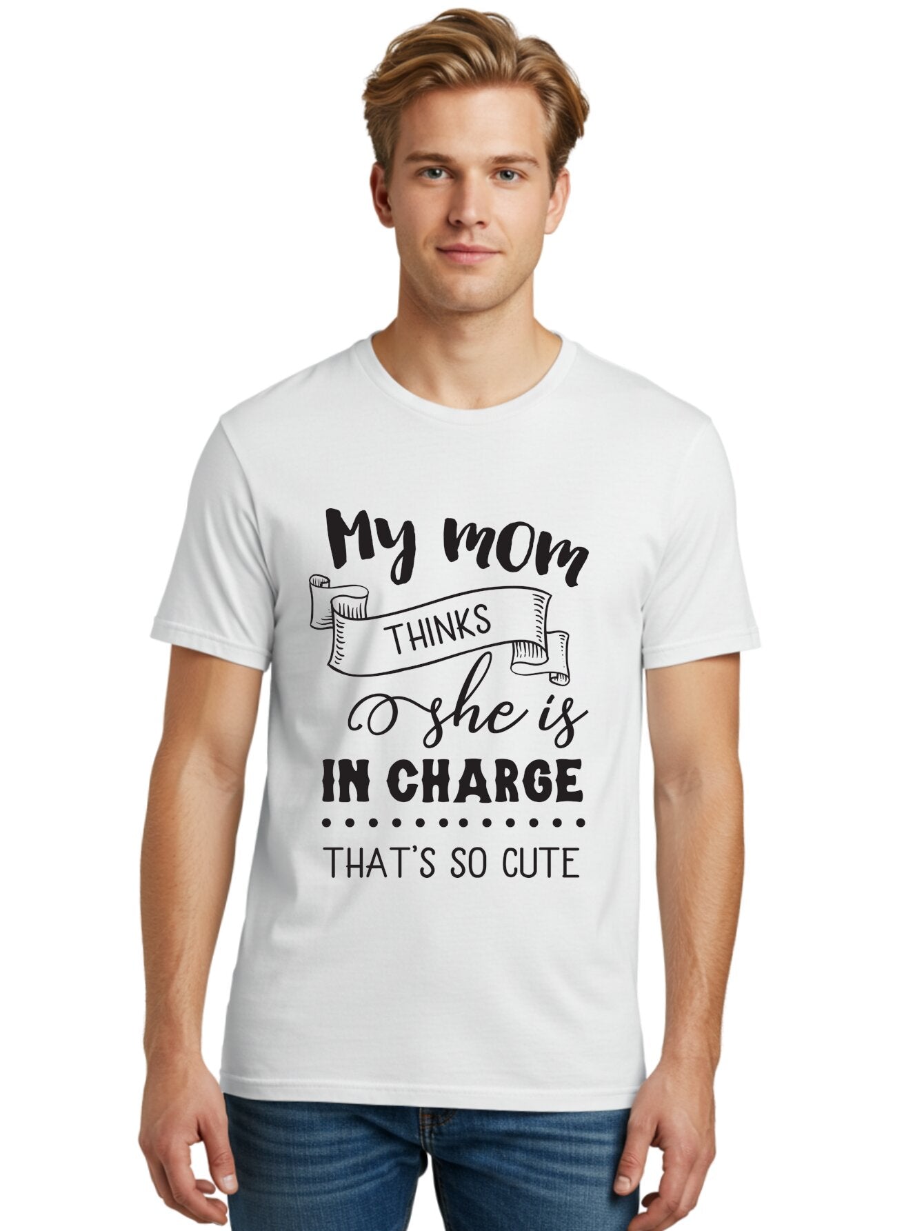 My-Mom-Thinks-She-Is-In-Charge Men'S Graphic Tee, 100% Cotton, Comfortable Casual Summer Wear, Machine Washable, Funny Quote, Humorous Saying, Mom Joke, Parenting Humor, Cute Phrase, Playful Design, Witty Saying, Mom Life, Sarcastic Humor Aad044 16