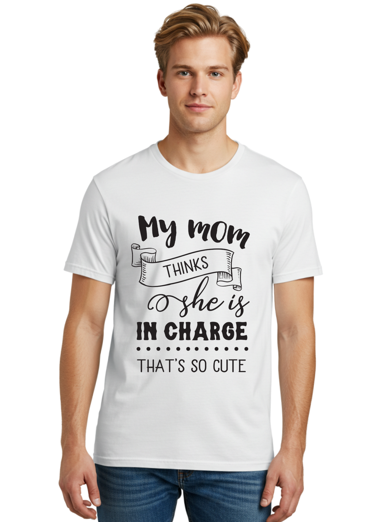 My-Mom-Thinks-She-Is-In-Charge Men'S Graphic Tee, 100% Cotton, Comfortable Casual Summer Wear, Machine Washable, Funny Quote, Humorous Saying, Mom Joke, Parenting Humor, Cute Phrase, Playful Design, Witty Saying, Mom Life, Sarcastic Humor Aad044 26