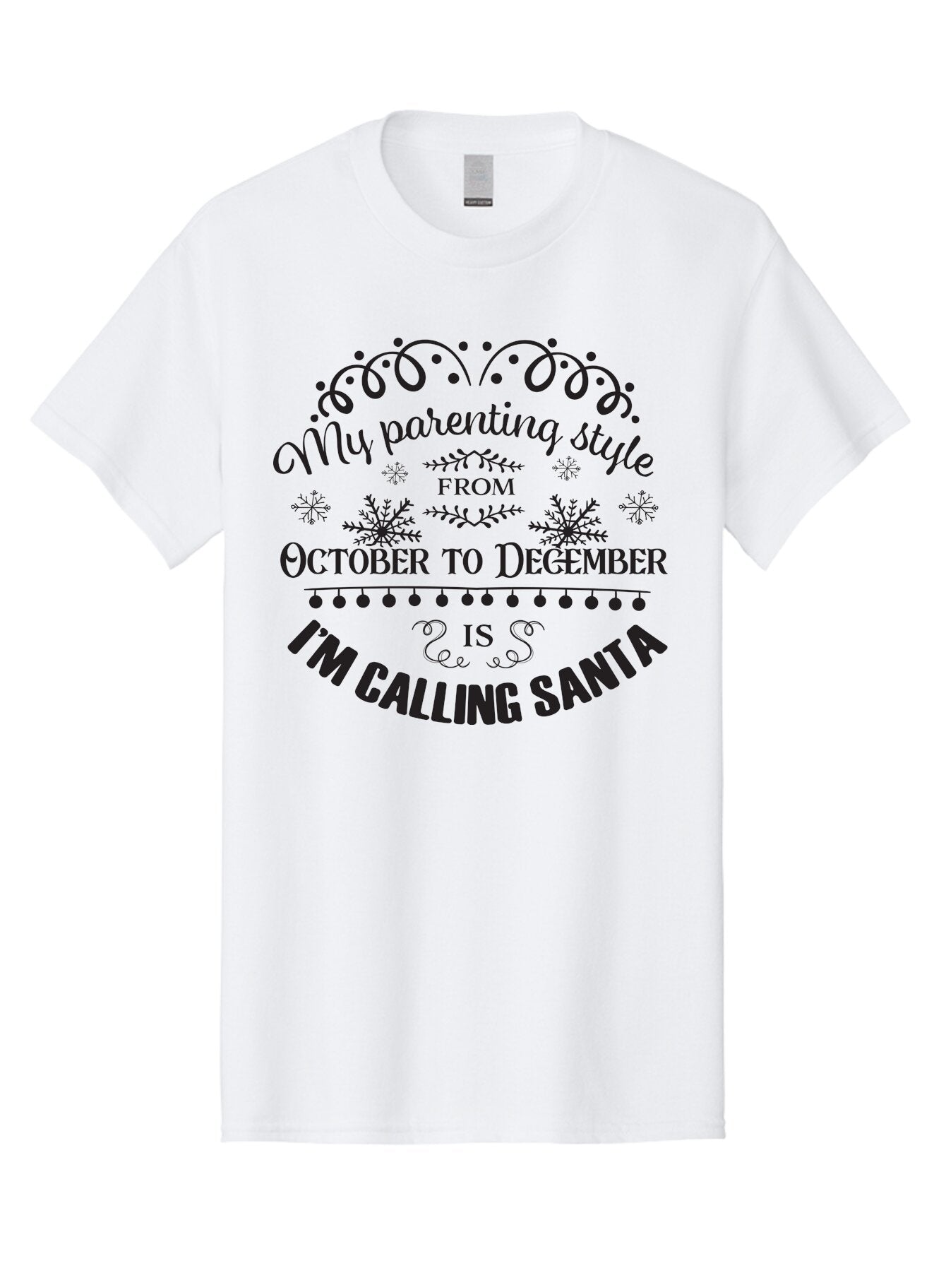 My-Parenting-Style Men'S Graphic Tee, 100% Cotton, Comfortable Casual Summer Wear, Machine Washable, Funny Parenting Quote, Parenting Style, Holiday Humor, Christmas Magic, Parenting Memes, Humorous Quote, Festive, Aad045 10