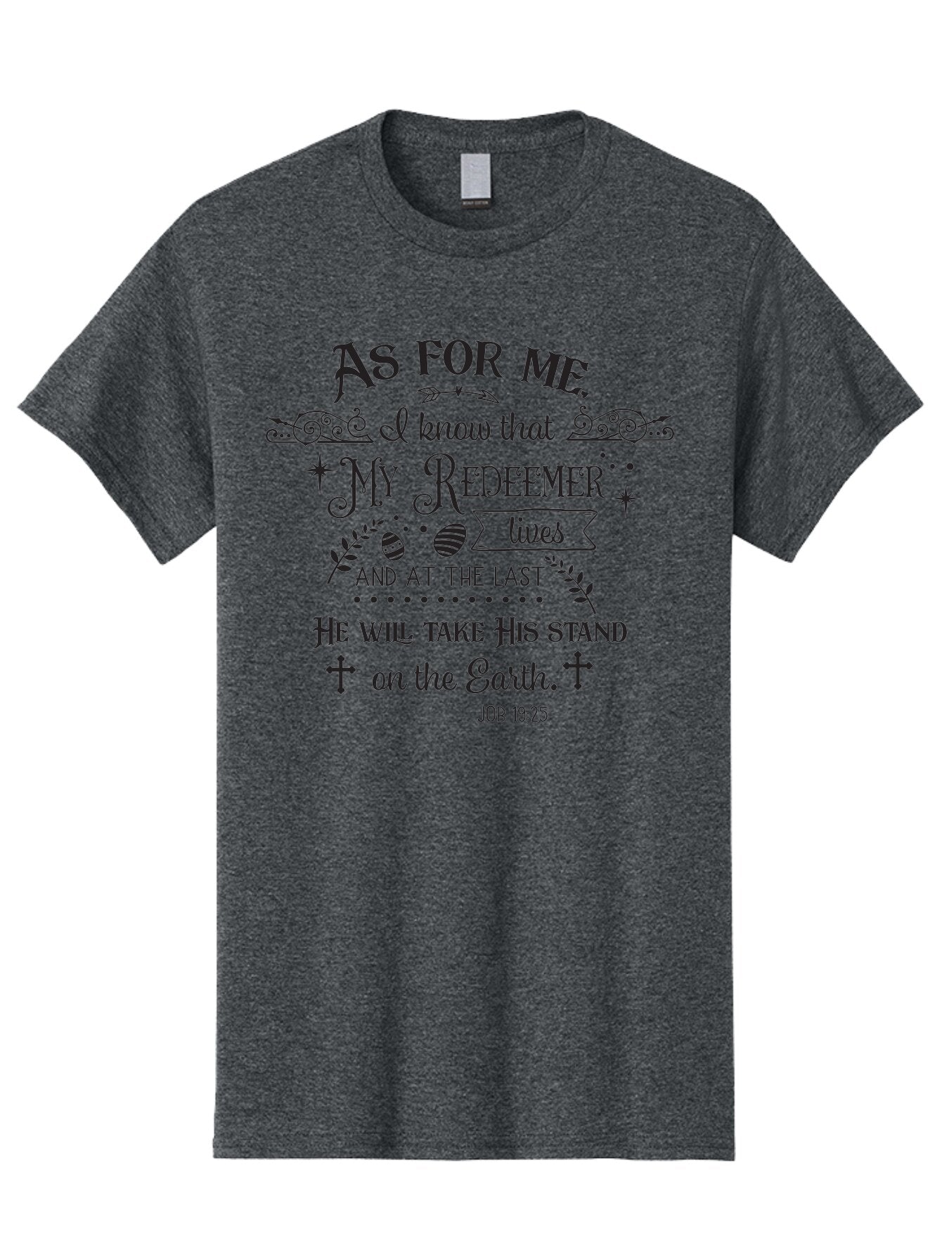 My-Redeemer-Lives Men'S Graphic Tee, 100% Cotton, Comfortable Casual Summer Wear, Machine Washable, Inspirational Quote, Christian Faith, Biblical Verse, Job 19:25, Spiritual Message, Hopeful Words, Religious Art, Decorative Typography, Aad046 12