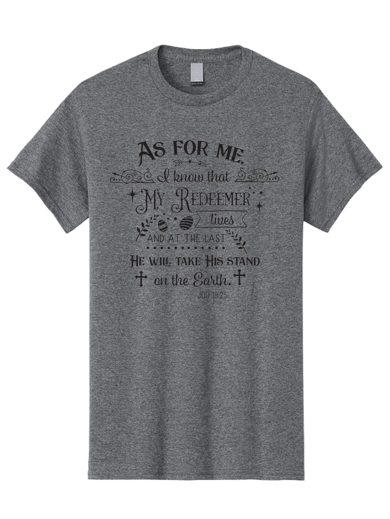 My-Redeemer-Lives Men'S Graphic Tee, 100% Cotton, Comfortable Casual Summer Wear, Machine Washable, Inspirational Quote, Christian Faith, Biblical Verse, Job 19:25, Spiritual Message, Hopeful Words, Religious Art, Decorative Typography, Aad046 19