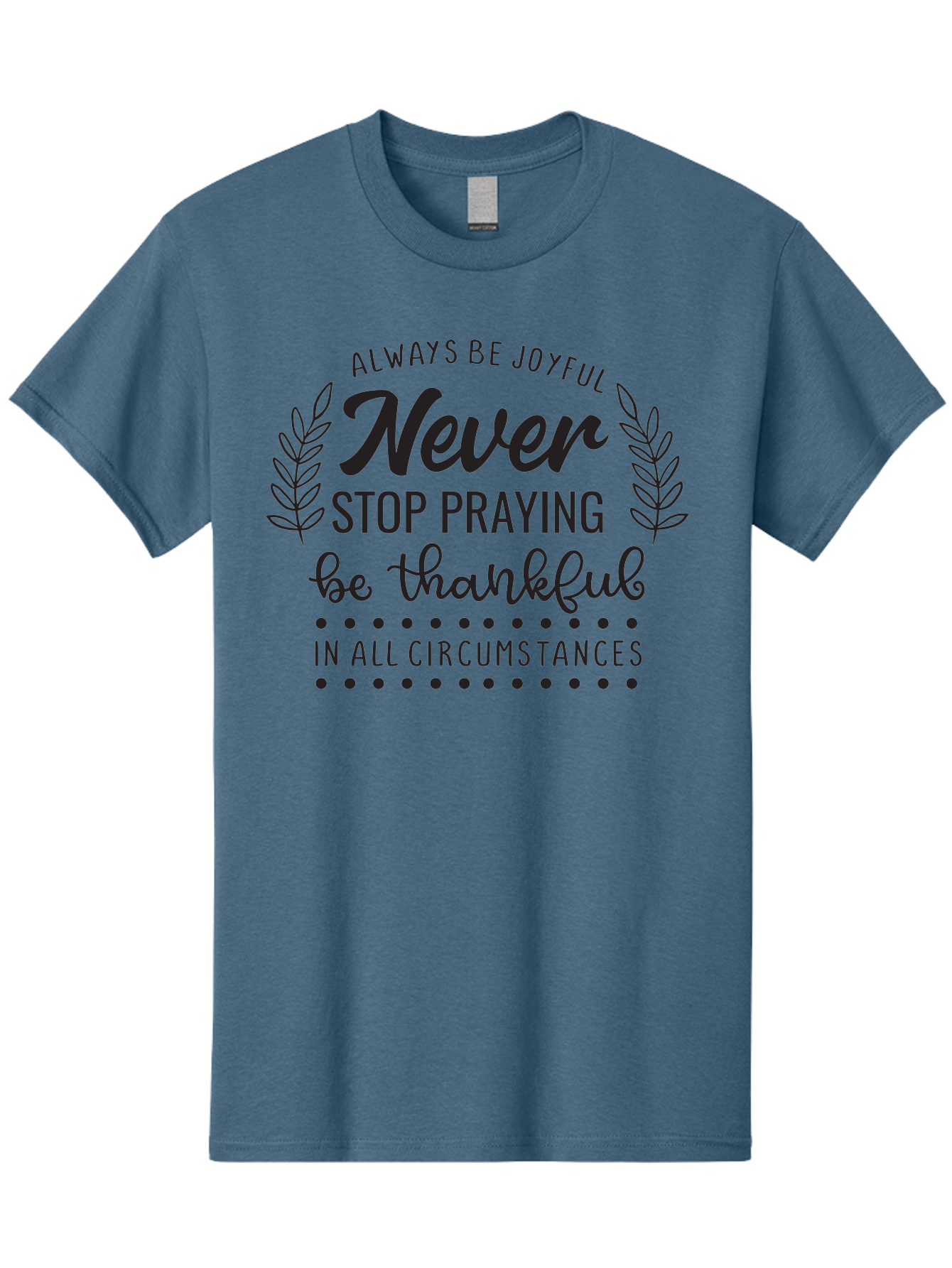 Never-Stop-Praying Men'S Graphic Tee, 100% Cotton, Comfortable Casual Summer Wear, Machine Washable, Inspirational Quote, Motivational Words, Be Thankful, Joyful Living, Positive Vibes, Never Stop Praying, Faith And Spirituality, Aad054 5