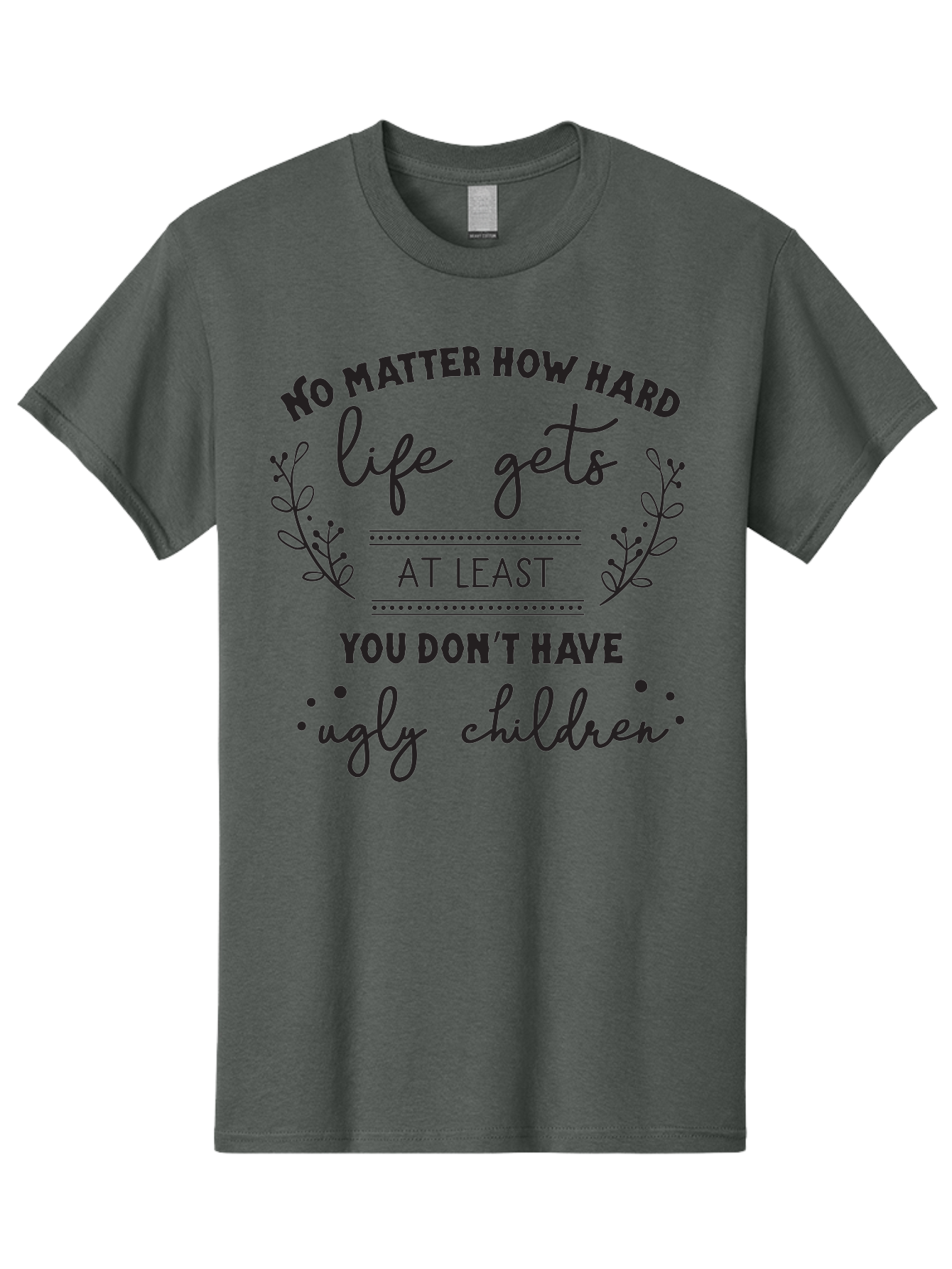 No-Matter-How-Hard-Life-Gets Men'S Graphic Tee, 100% Cotton, Comfortable Casual Summer Wear, Machine Washable, Motivational Quote, Inspirational Saying, Parenting Humor, Funny Phrase, Uplifting Message, Positive Affirmation, Parenting Joke Aad055 29
