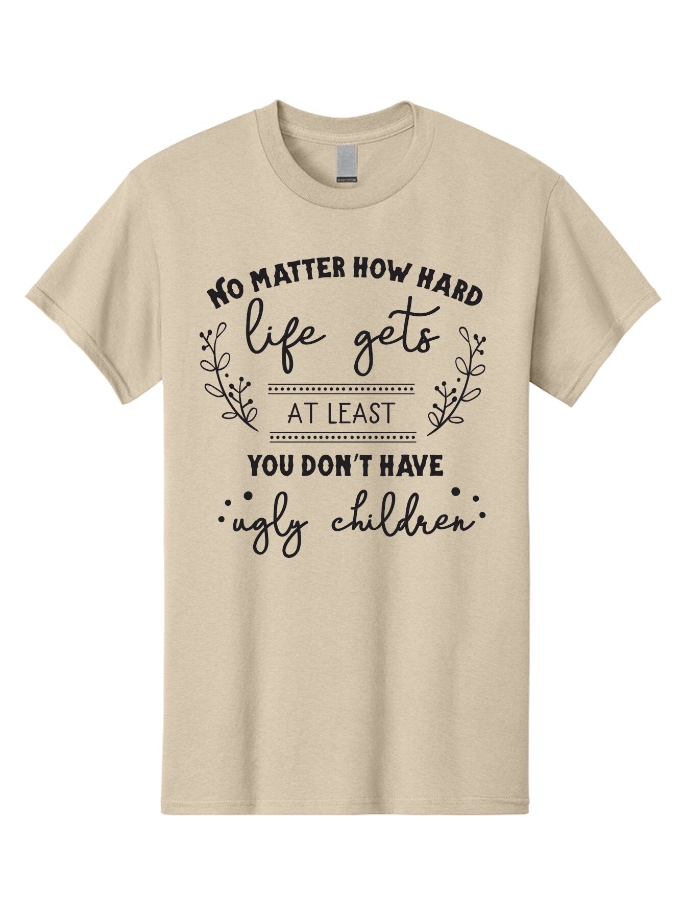No-Matter-How-Hard-Life-Gets Men'S Graphic Tee, 100% Cotton, Comfortable Casual Summer Wear, Machine Washable, Motivational Quote, Inspirational Saying, Parenting Humor, Funny Phrase, Uplifting Message, Positive Affirmation, Parenting Joke Aad055 7