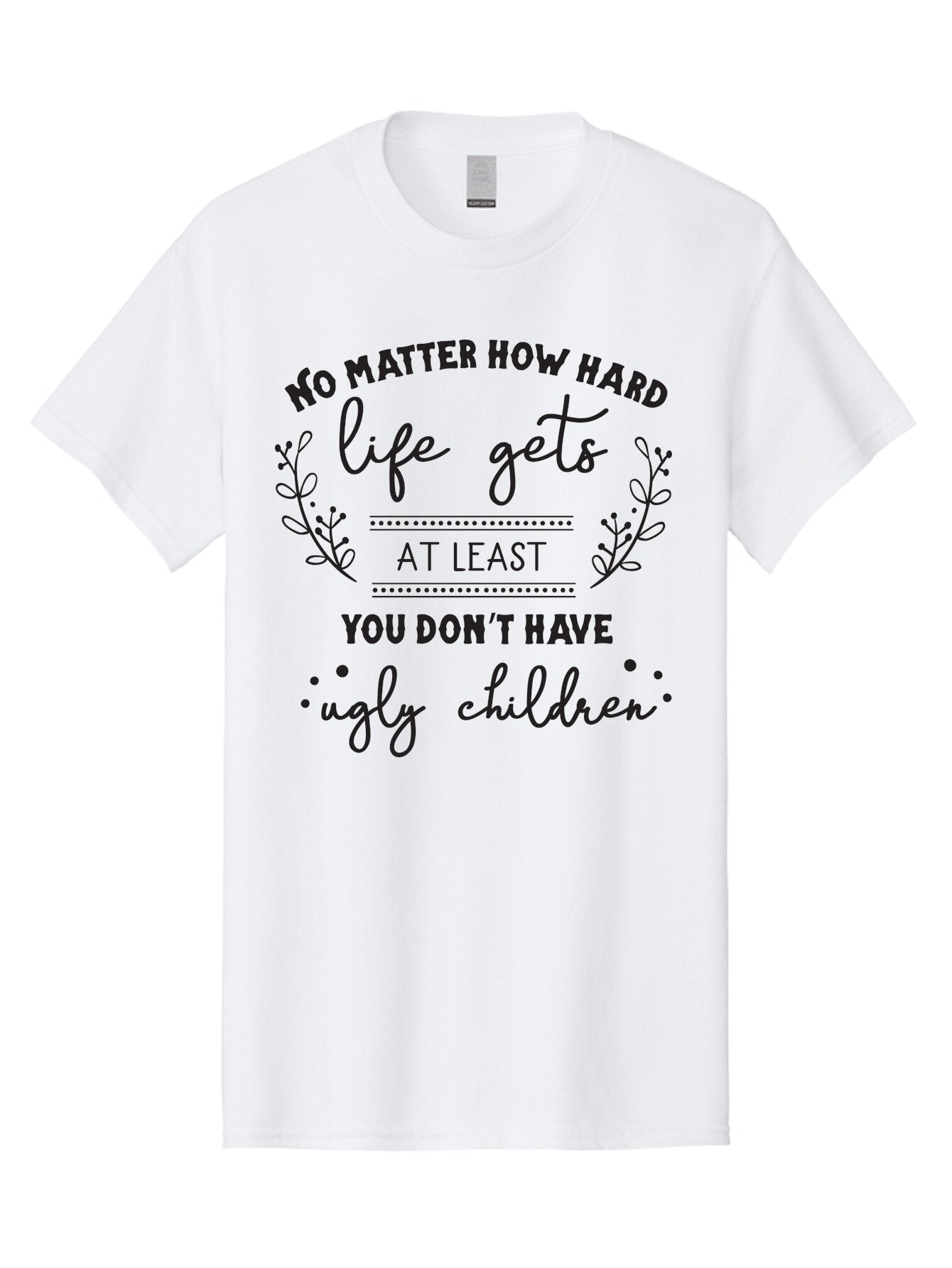 No-Matter-How-Hard-Life-Gets Men'S Graphic Tee, 100% Cotton, Comfortable Casual Summer Wear, Machine Washable, Motivational Quote, Inspirational Saying, Parenting Humor, Funny Phrase, Uplifting Message, Positive Affirmation, Parenting Joke Aad055 4