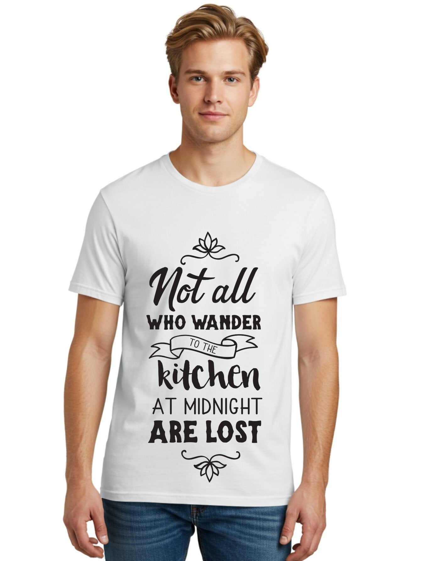 Not-All-Who-Wander-To-The-Kitchen-At-Midnight-Are-Lost Men'S Graphic Tee, 100% Cotton, Comfortable Casual Summer Wear, Machine Washable, Funny Kitchen Quote, Midnight Snack, Wander To Kitchen, Lost At Midnight, Kitchen Humor, Aad058 24