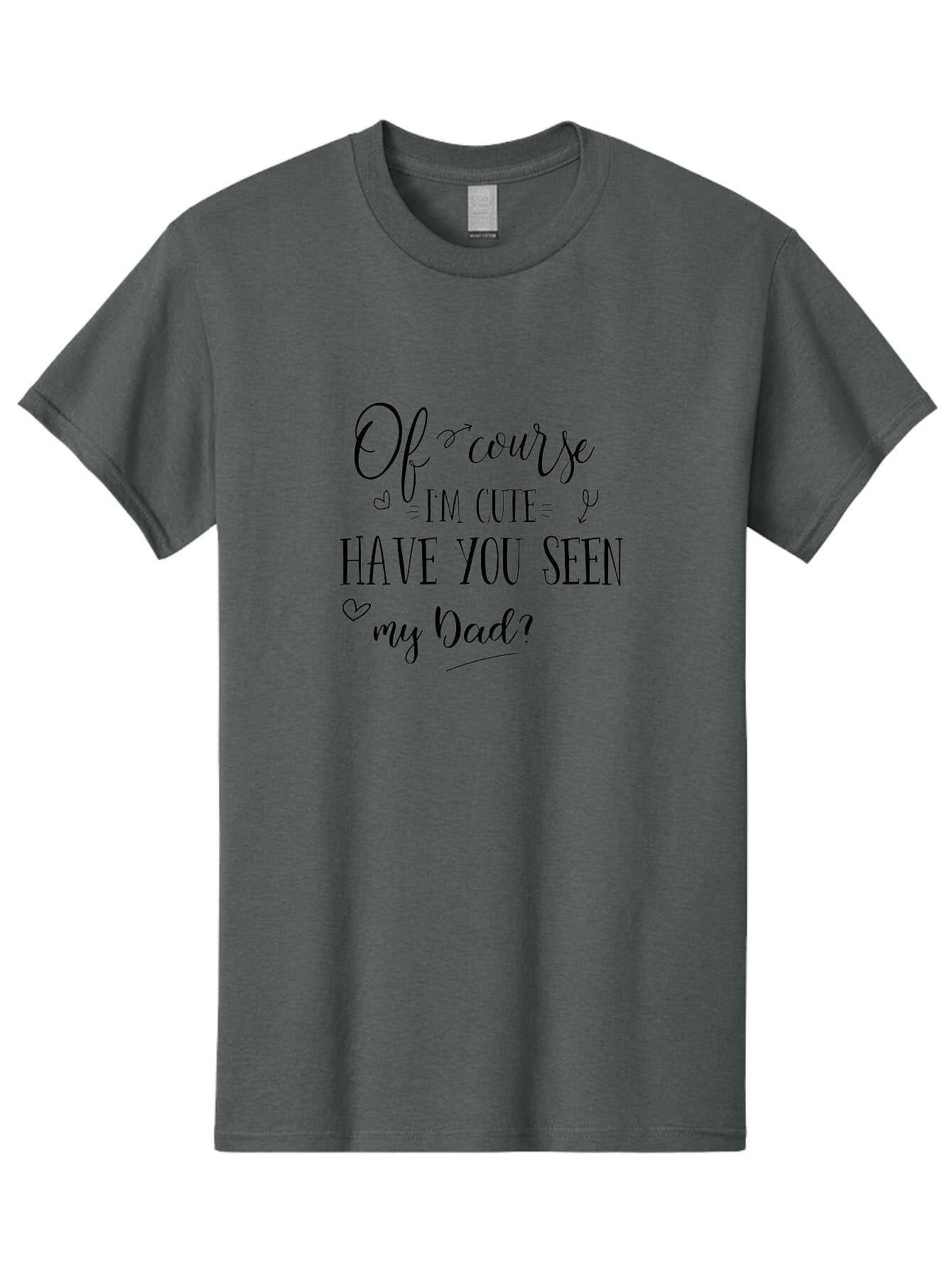 Of-Course-I-M-Cute-Have-You-Seen-My-Dad Men'S Graphic Tee, 100% Cotton, Comfortable Casual Summer Wear, Machine Washable, Funny Quote, Cute Sayings, Father Child Relationship, Adorable Phrases, Heartwarming Message, Humorous Designs, Aad064 4
