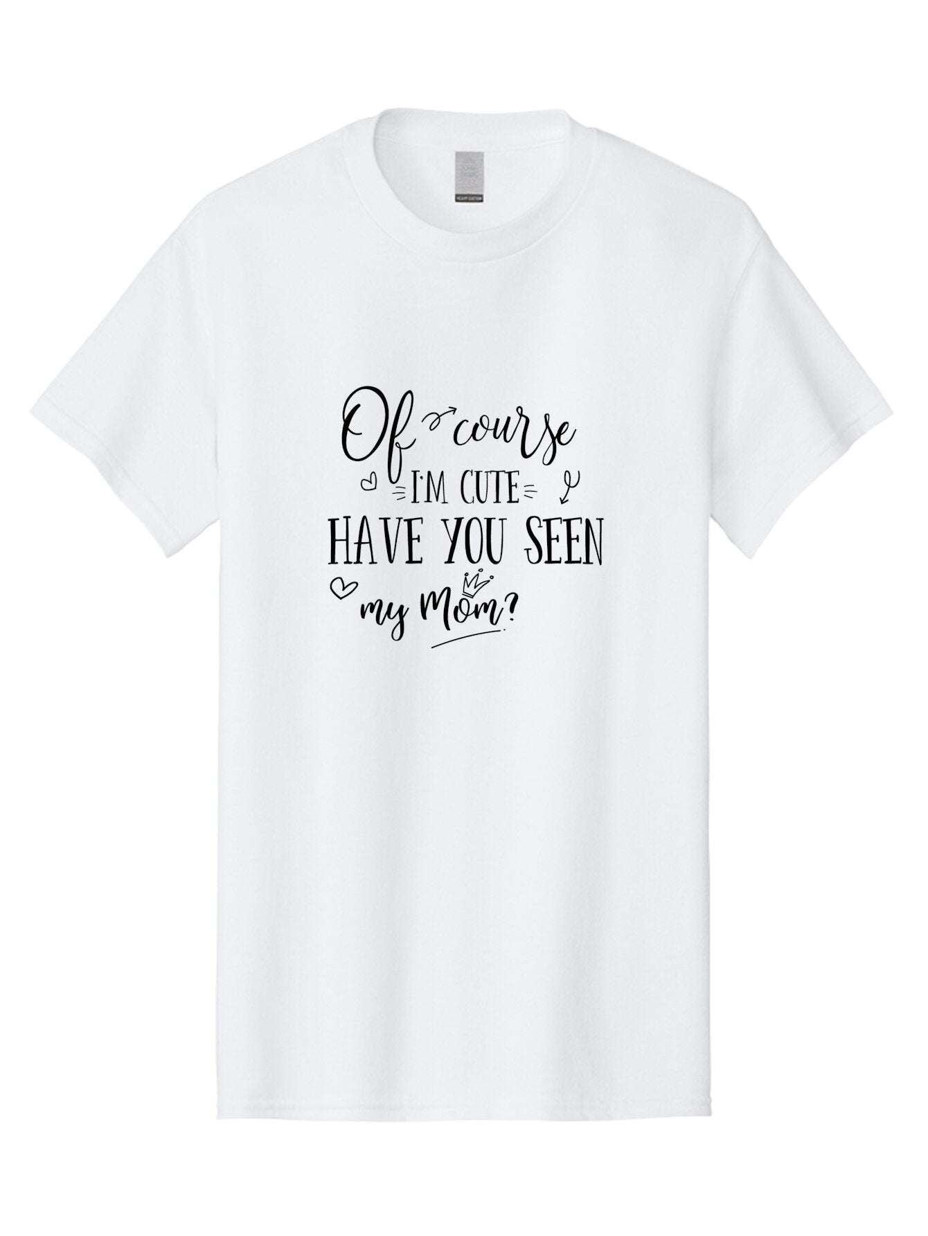 Of-Course-I-M-Cute Men'S Graphic Tee, 100% Cotton, Comfortable Casual Summer Wear, Machine Washable, Funny Quotes, Cute Sayings, Mom Quotes, Motherhood, Humor, Love, Parenting, Adorable Text, Inspirational Phrases, Mother And Child Aad065 3