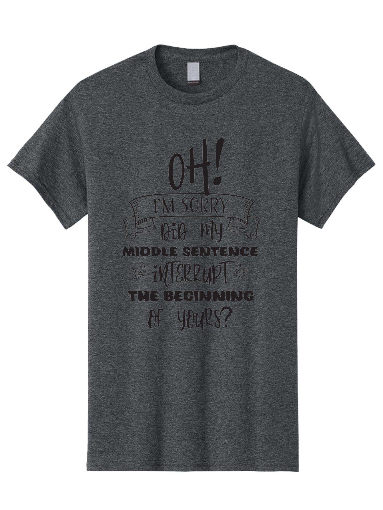 Oh-I-M-Sorry Men'S Graphic Tee, 100% Cotton, Comfortable Casual Summer Wear, Machine Washable, Humorous Quote, Funny Saying, Apology Message, Witty Remark, Playful Banter, Sarcastic Humor, Clever Phrase, Conversational Humor, Amusing Quote Aad068 9