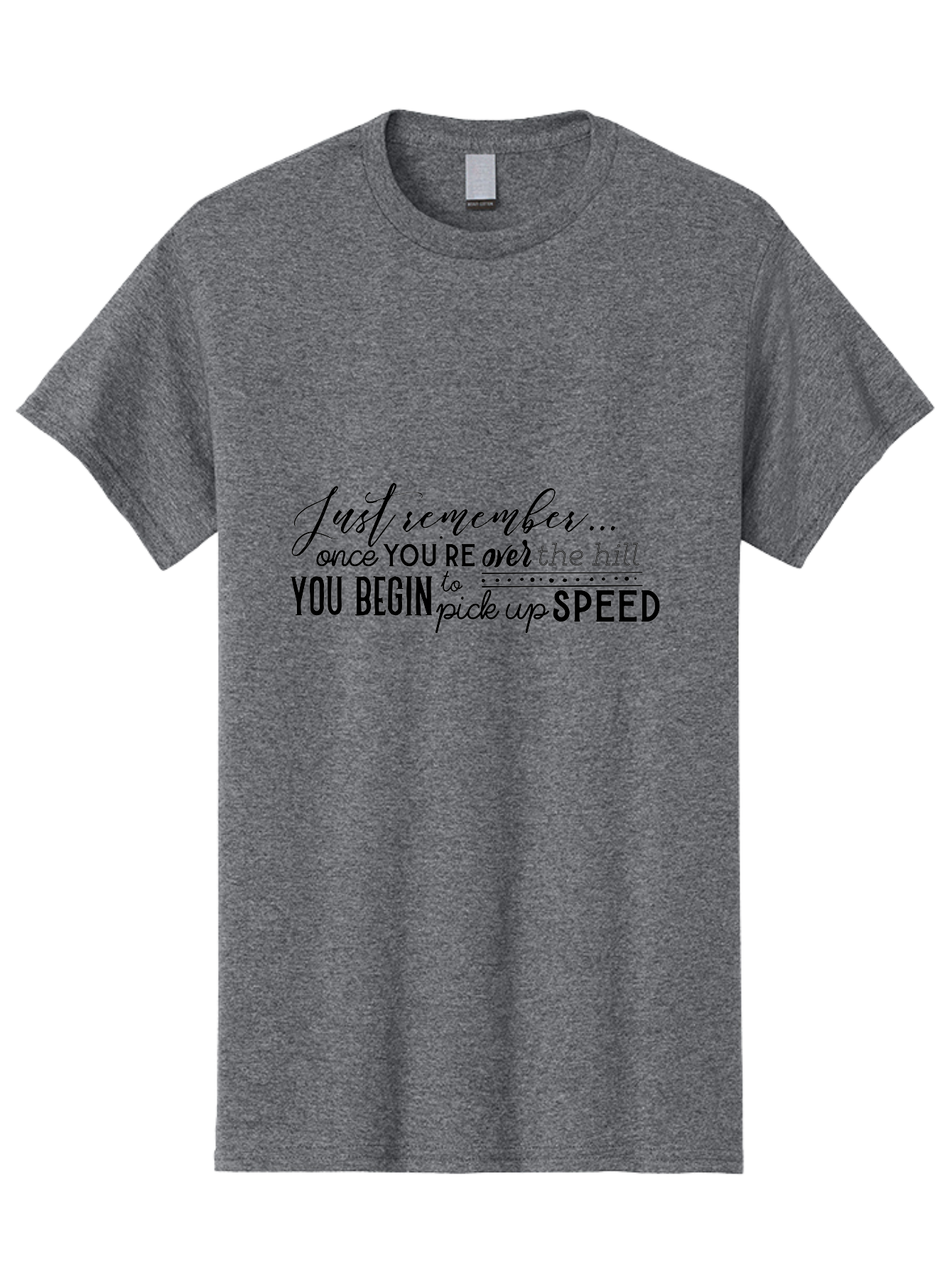 Over-The-Hill Men'S Graphic Tee, 100% Cotton, Comfortable Casual Summer Wear, Machine Washable, Motivational Quote, Inspirational Saying, Humorous Phrase, Over The Hill, Picking Up Speed, Funny Sayings Aad080 13