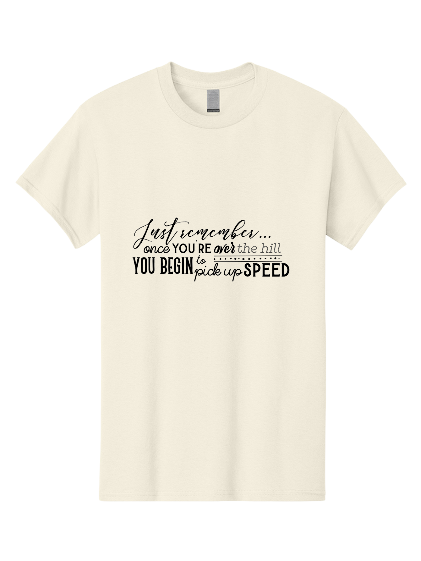 Over-The-Hill Men'S Graphic Tee, 100% Cotton, Comfortable Casual Summer Wear, Machine Washable, Motivational Quote, Inspirational Saying, Humorous Phrase, Over The Hill, Picking Up Speed, Funny Sayings Aad080 25