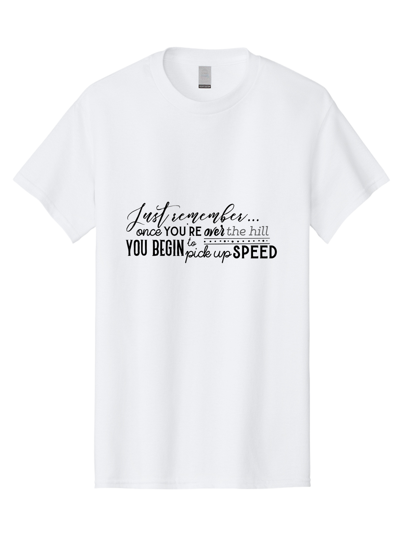 Over-The-Hill Men'S Graphic Tee, 100% Cotton, Comfortable Casual Summer Wear, Machine Washable, Motivational Quote, Inspirational Saying, Humorous Phrase, Over The Hill, Picking Up Speed, Funny Sayings Aad080 19
