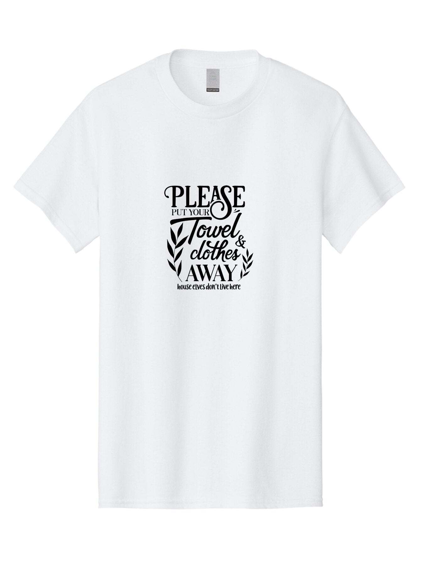 Please-Put-Your-Towel-Clothes-Away Men'S Graphic Tee, 100% Cotton, Comfortable Casual Summer Wear, Machine Washable, Humorous Sign, House Elves Don'T Live Here, Tidy Up, Cleanliness, Laundry, Towel Etiquette, Bathroom Humor, Aad097 11
