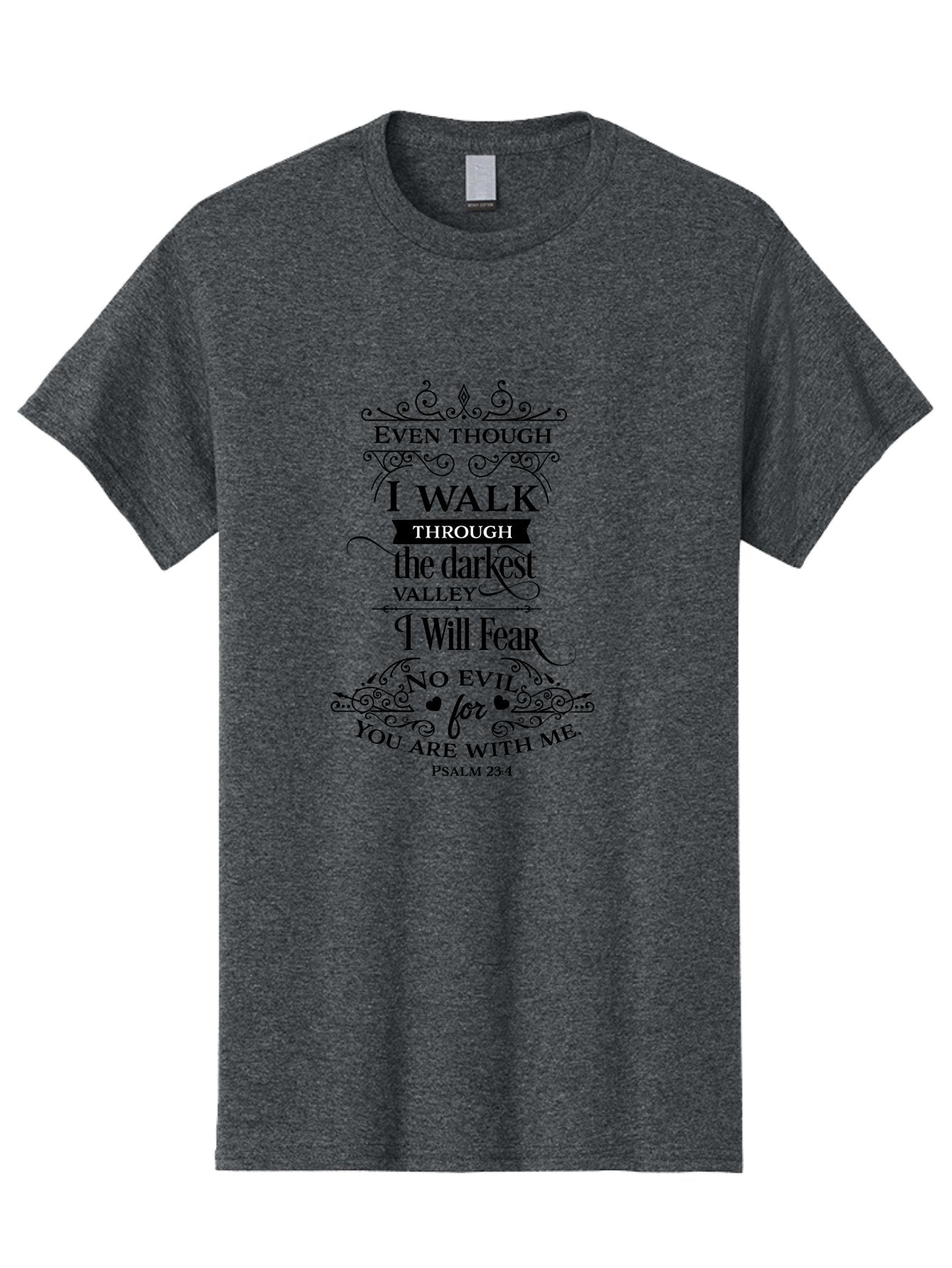 Psalm-23-4 Men'S Graphic Tee, 100% Cotton, Comfortable Casual Summer Wear, Machine Washable, Inspirational Quote, Psalm 23:4, Faith-Based Design, Dark Valley, Fearless Journey, Divine Presence, Ornate Typography, Heart Symbols, Scripture Art, Aad106 8