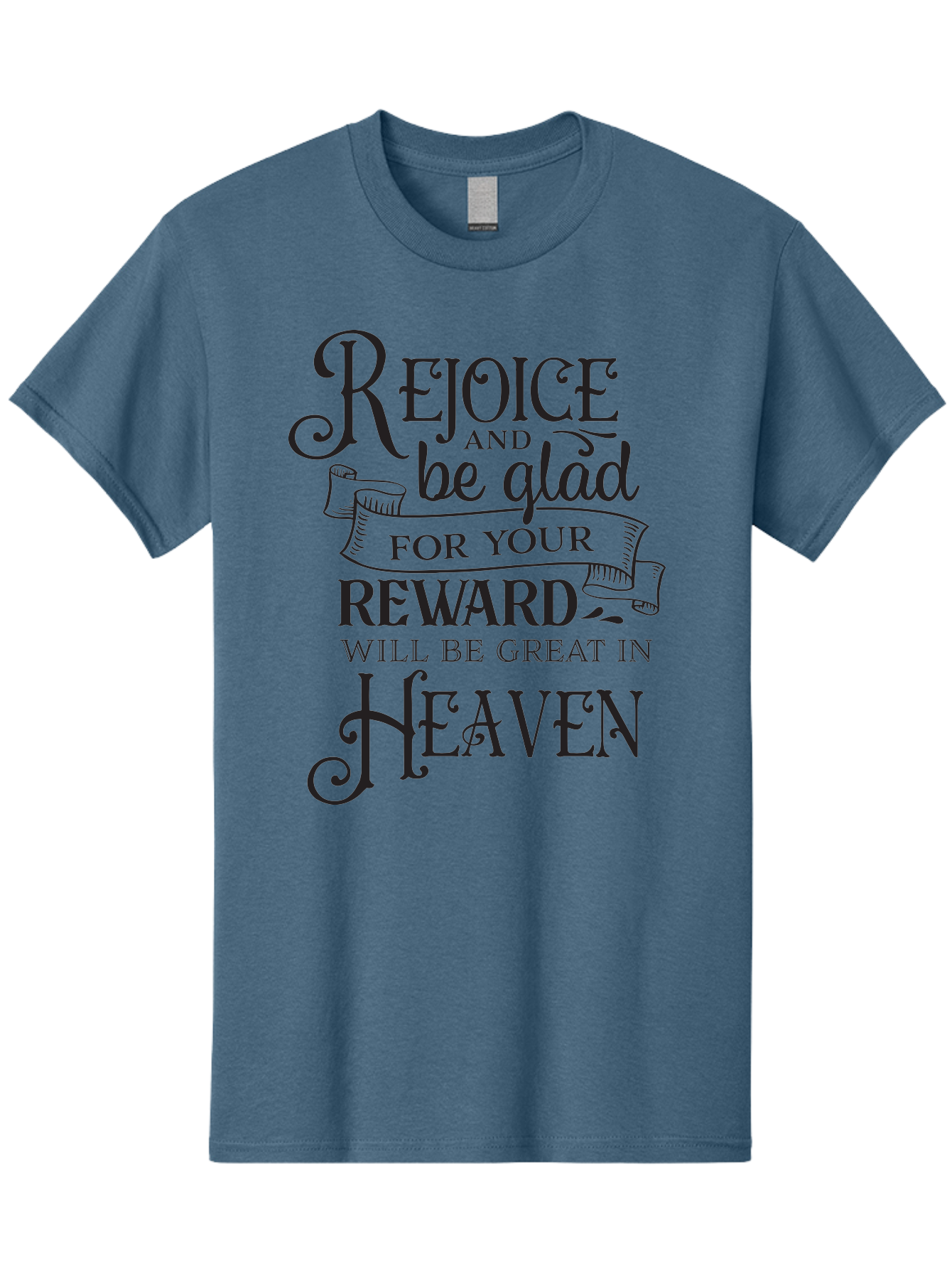 Rejoice-And-Be-Glad Men'S Graphic Tee, 100% Cotton, Comfortable Casual Summer Wear, Machine Washable, Inspirational Quote, Religious Message, Rejoice, Glad, Reward In Heaven, Faith, Scripture, Bible Verse, Motivation, Hope, Heaven Aad125 15