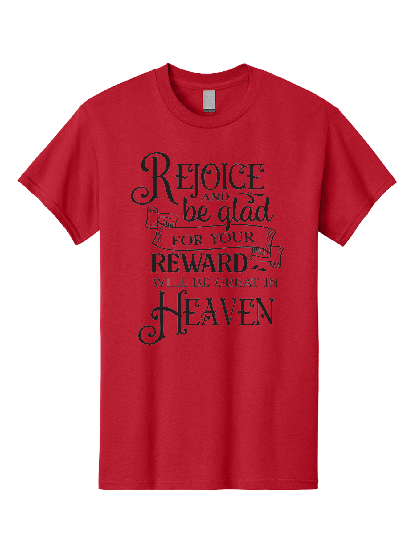 Rejoice-And-Be-Glad Men'S Graphic Tee, 100% Cotton, Comfortable Casual Summer Wear, Machine Washable, Inspirational Quote, Religious Message, Rejoice, Glad, Reward In Heaven, Faith, Scripture, Bible Verse, Motivation, Hope, Heaven Aad125 23