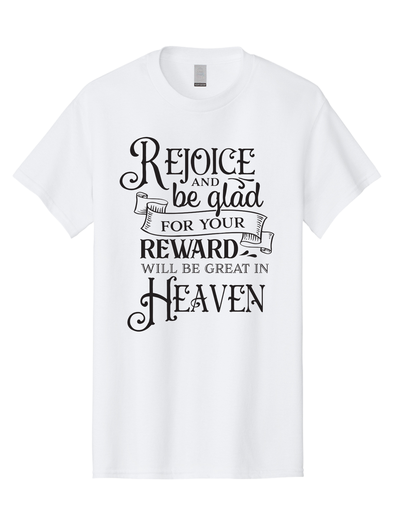 Rejoice-And-Be-Glad Men'S Graphic Tee, 100% Cotton, Comfortable Casual Summer Wear, Machine Washable, Inspirational Quote, Religious Message, Rejoice, Glad, Reward In Heaven, Faith, Scripture, Bible Verse, Motivation, Hope, Heaven Aad125 29