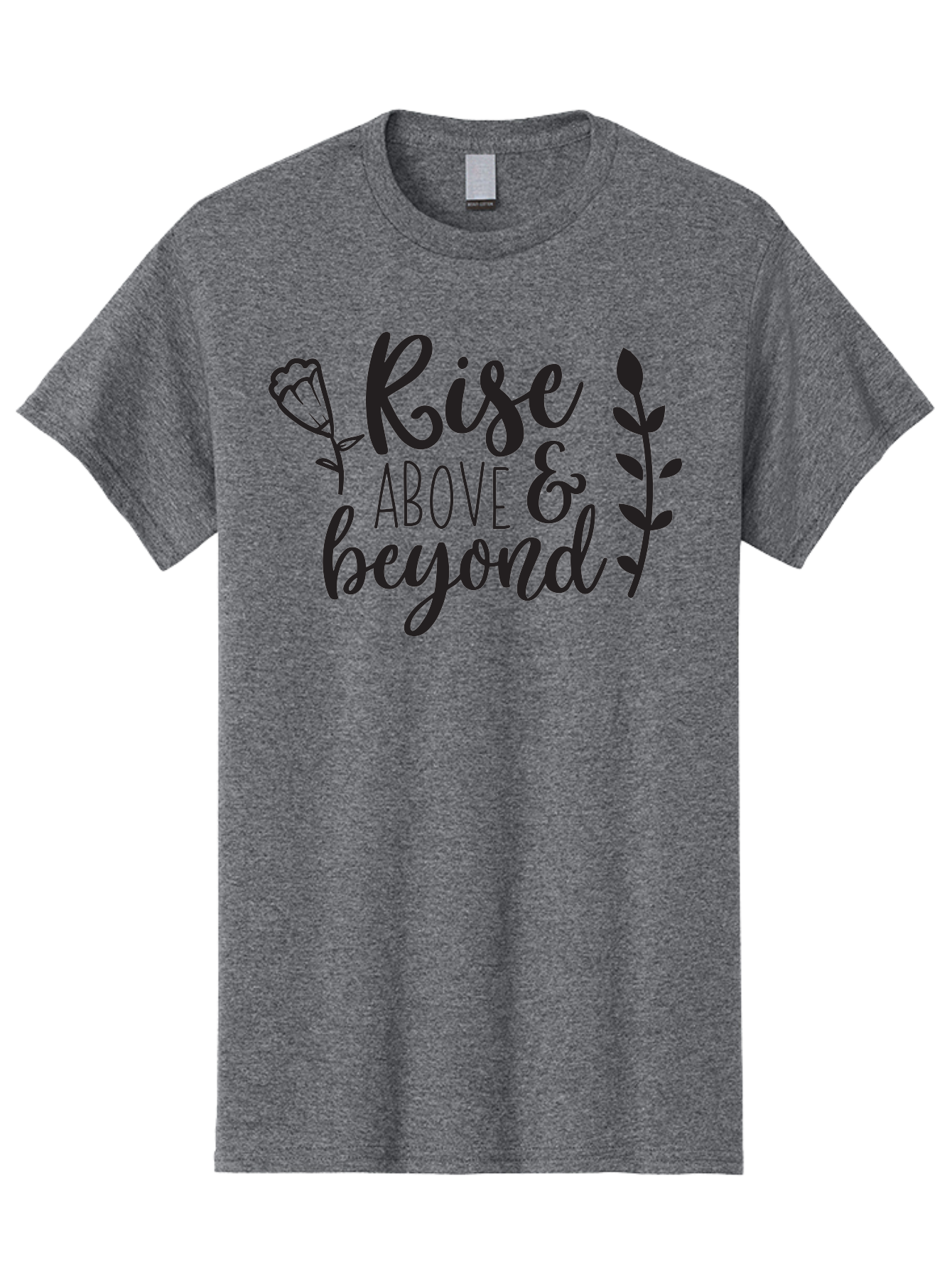 Rise-Above-Beyond Men'S Graphic Tee, 100% Cotton, Comfortable Casual Summer Wear, Machine Washable, Inspirational Quote, Motivational Phrase, Rise Above, Personal Growth, Self-Improvement, Floral Design, Leafy Elements, Uplifting Message, Aad128 23