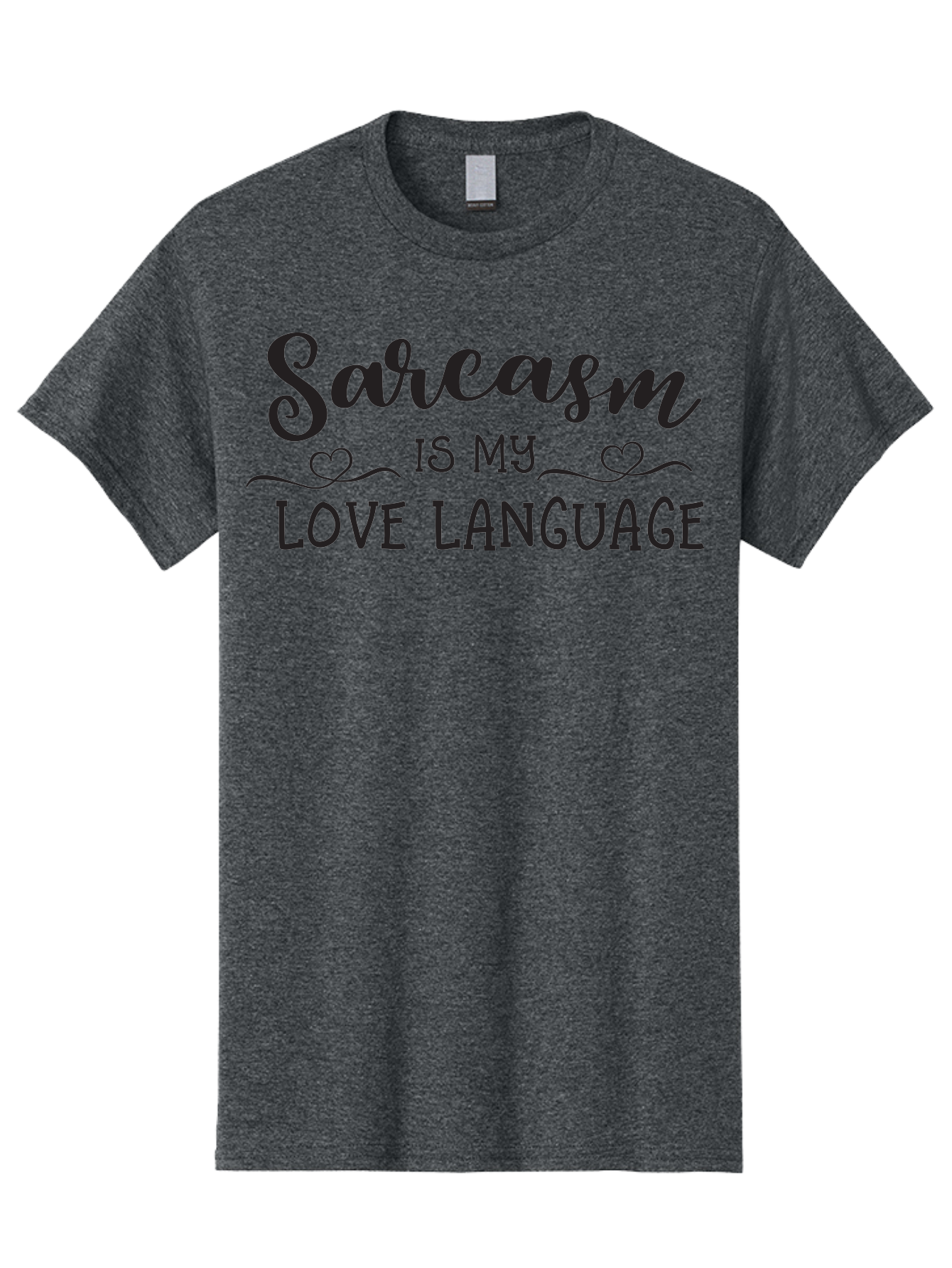 Sarcasm-Is-My-Love-Language Men'S Graphic Tee, 100% Cotton, Comfortable Casual Summer Wear, Machine Washable, Sarcasm, Love Language, Funny Quote, Humorous Phrase, Witty Saying, Heartwarming Text, Cute Design, Quirky Expression, Aad141