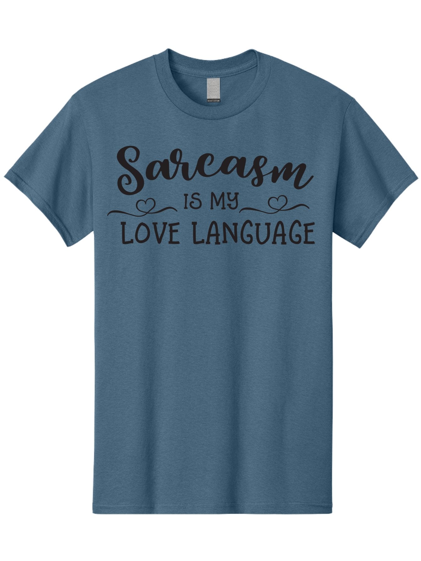 Sarcasm-Is-My-Love-Language Men'S Graphic Tee, 100% Cotton, Comfortable Casual Summer Wear, Machine Washable, Sarcasm, Love Language, Funny Quote, Humorous Phrase, Witty Saying, Heartwarming Text, Cute Design, Quirky Expression, Aad141 8