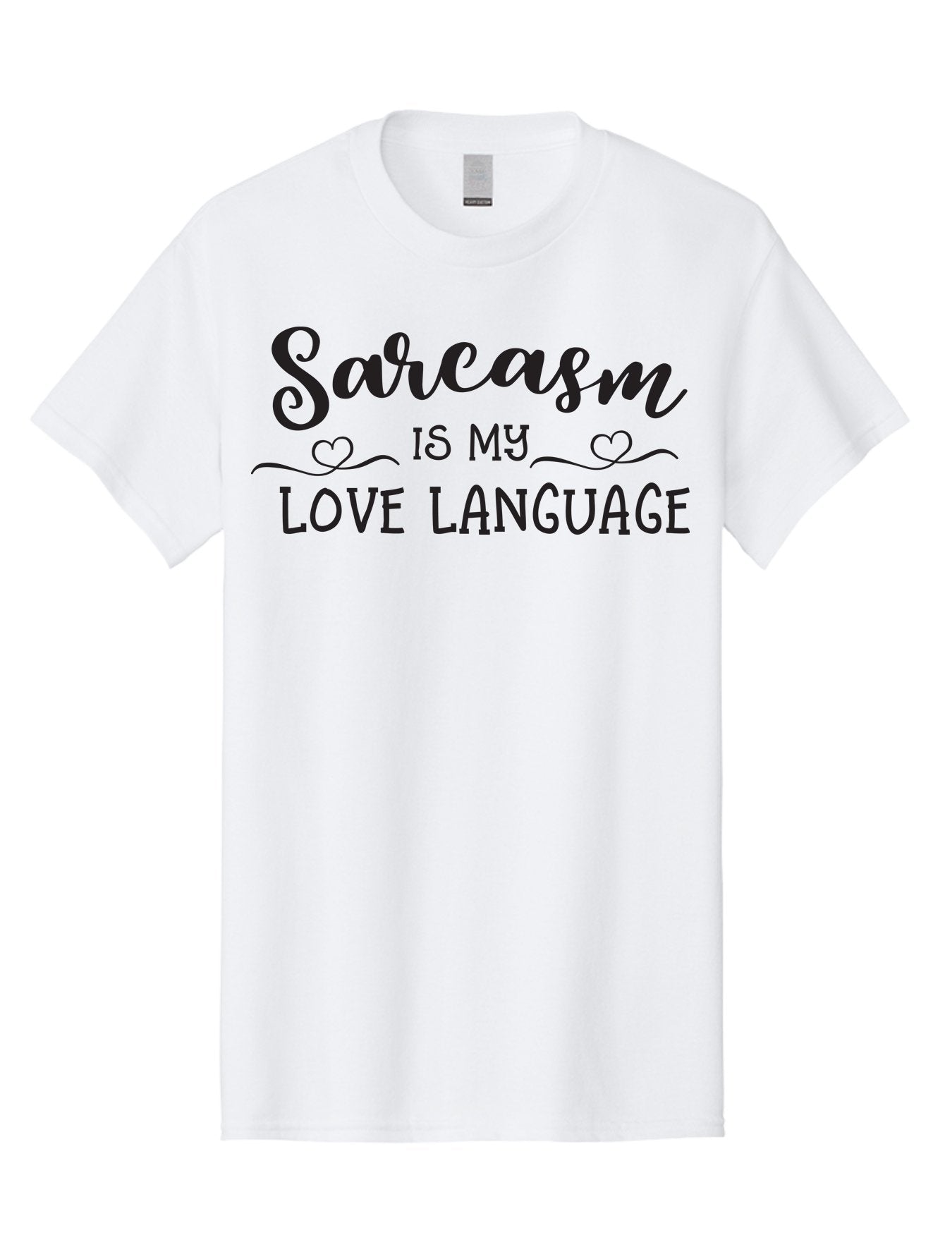 Sarcasm-Is-My-Love-Language Men'S Graphic Tee, 100% Cotton, Comfortable Casual Summer Wear, Machine Washable, Sarcasm, Love Language, Funny Quote, Humorous Phrase, Witty Saying, Heartwarming Text, Cute Design, Quirky Expression, Aad141