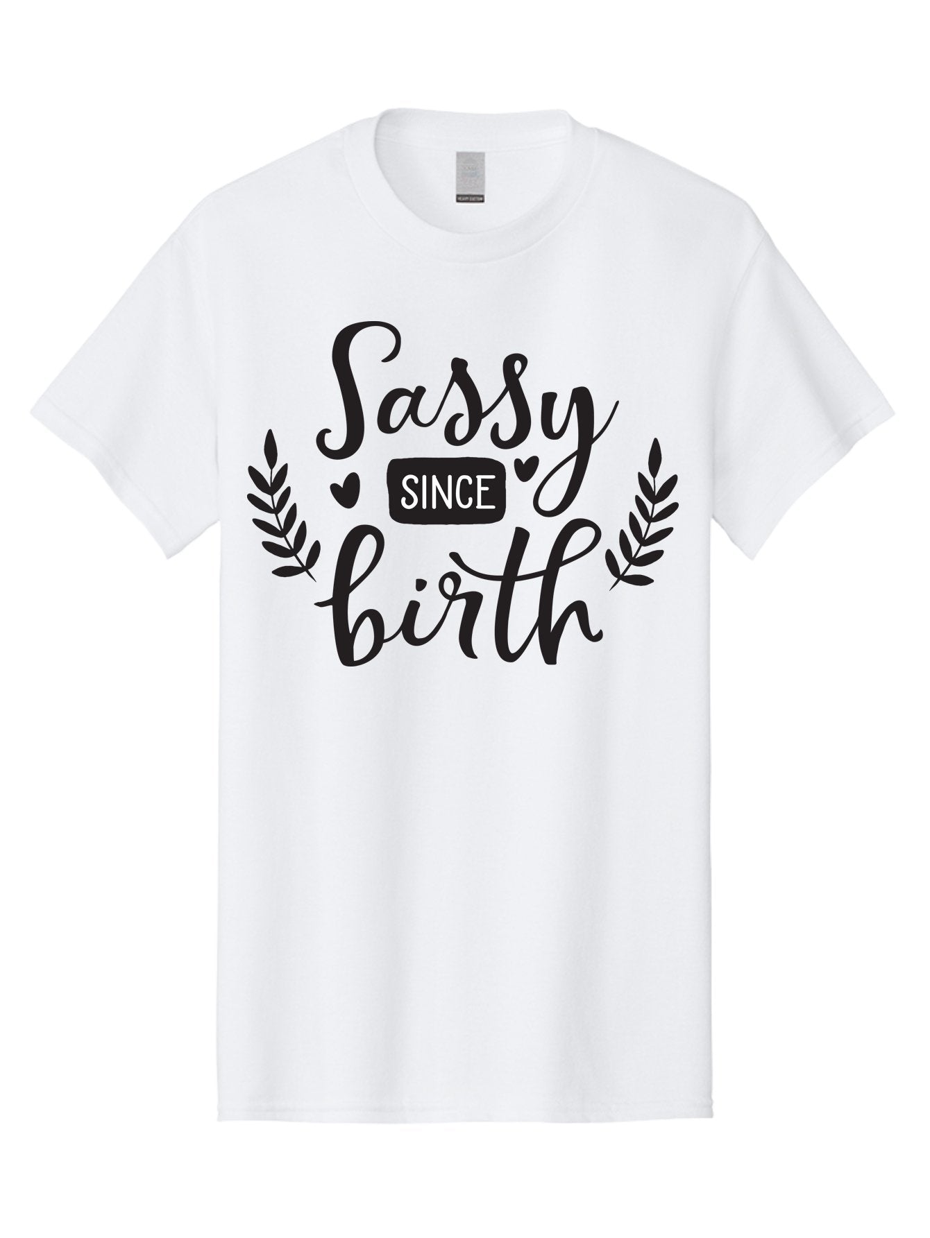 Sassy-Since-Birth Men'S Graphic Tee, 100% Cotton, Comfortable Casual Summer Wear, Machine Washable, Sassy Attitude, Confident Personality, Funny Quote, Inspirational Phrase, Sassy Since Birth, Bold Text, Leaf Designs, Heart Shapes, Aad144 6