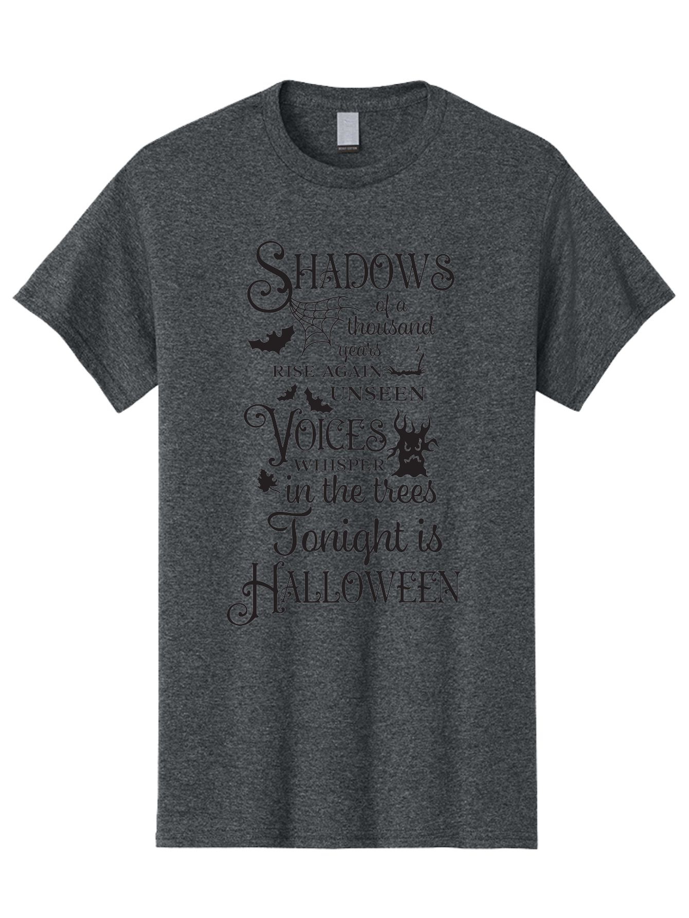 Shadows-Of-A-Thousand-Years-Rise-Again-Unseen-Voices-Whisper-In-The-Trees-Tonight-Is-Halloween Men'S Graphic Tee, 100% Cotton, Comfortable Casual Summer Wear, Machine Washable, Halloween Quote, Spooky Season, Shadows Rise Again, Unseen Voices, Aad150 11