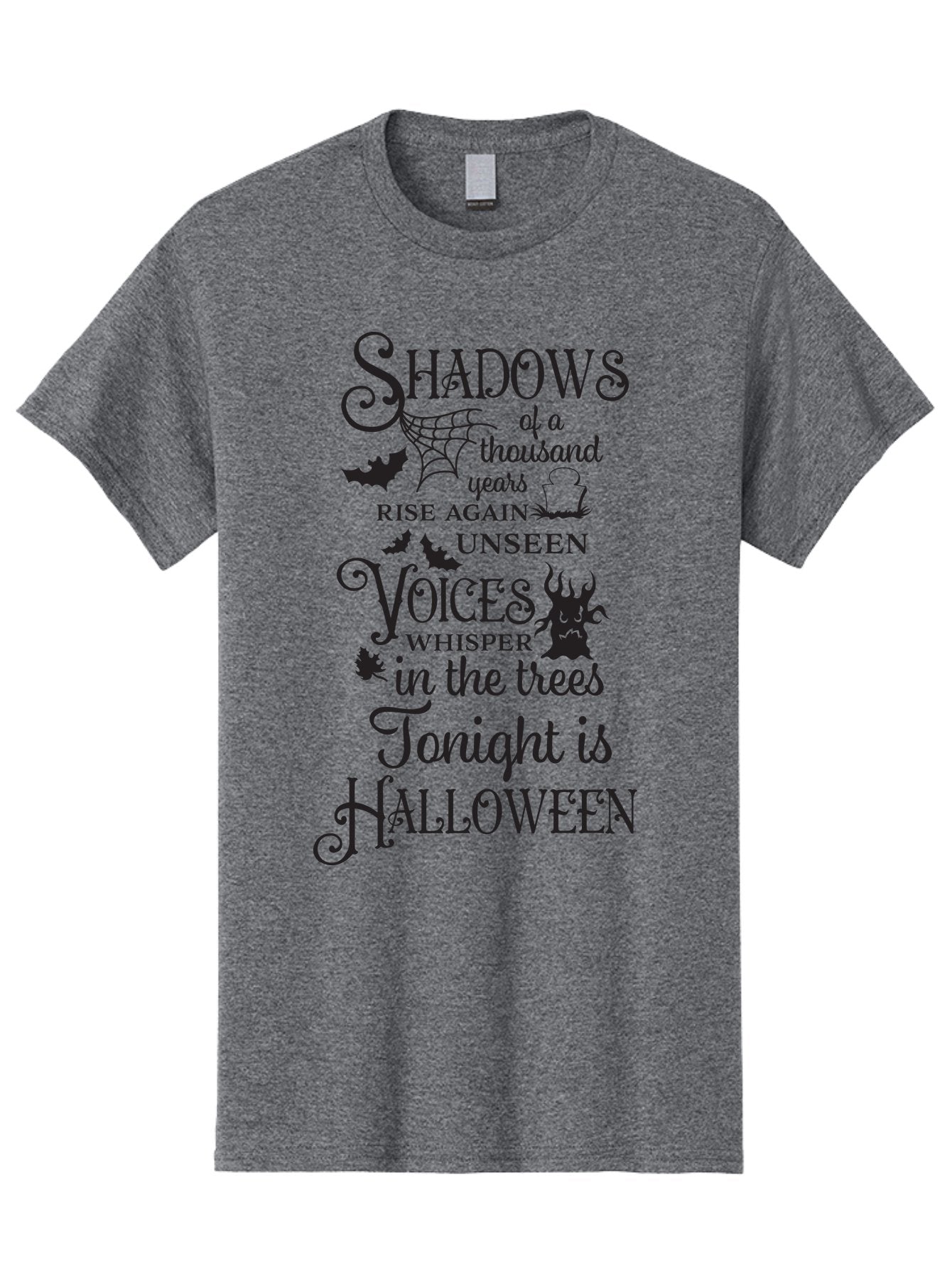 Shadows-Of-A-Thousand-Years-Rise-Again-Unseen-Voices-Whisper-In-The-Trees-Tonight-Is-Halloween Men'S Graphic Tee, 100% Cotton, Comfortable Casual Summer Wear, Machine Washable, Halloween Quote, Spooky Season, Shadows Rise Again, Unseen Voices, Aad150 11