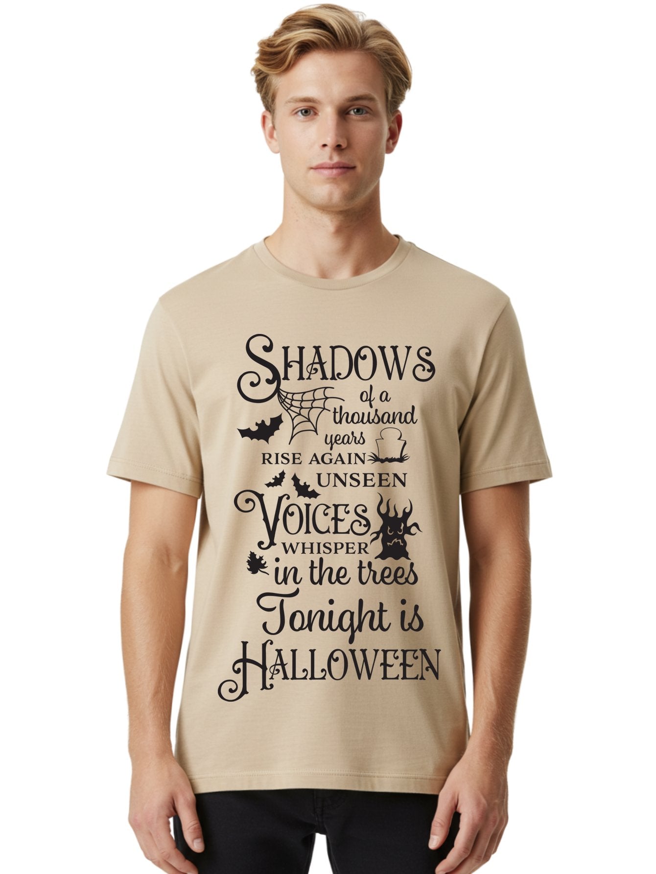 Shadows-Of-A-Thousand-Years-Rise-Again-Unseen-Voices-Whisper-In-The-Trees-Tonight-Is-Halloween Men'S Graphic Tee, 100% Cotton, Comfortable Casual Summer Wear, Machine Washable, Halloween Quote, Spooky Season, Shadows Rise Again, Unseen Voices, Aad150 19