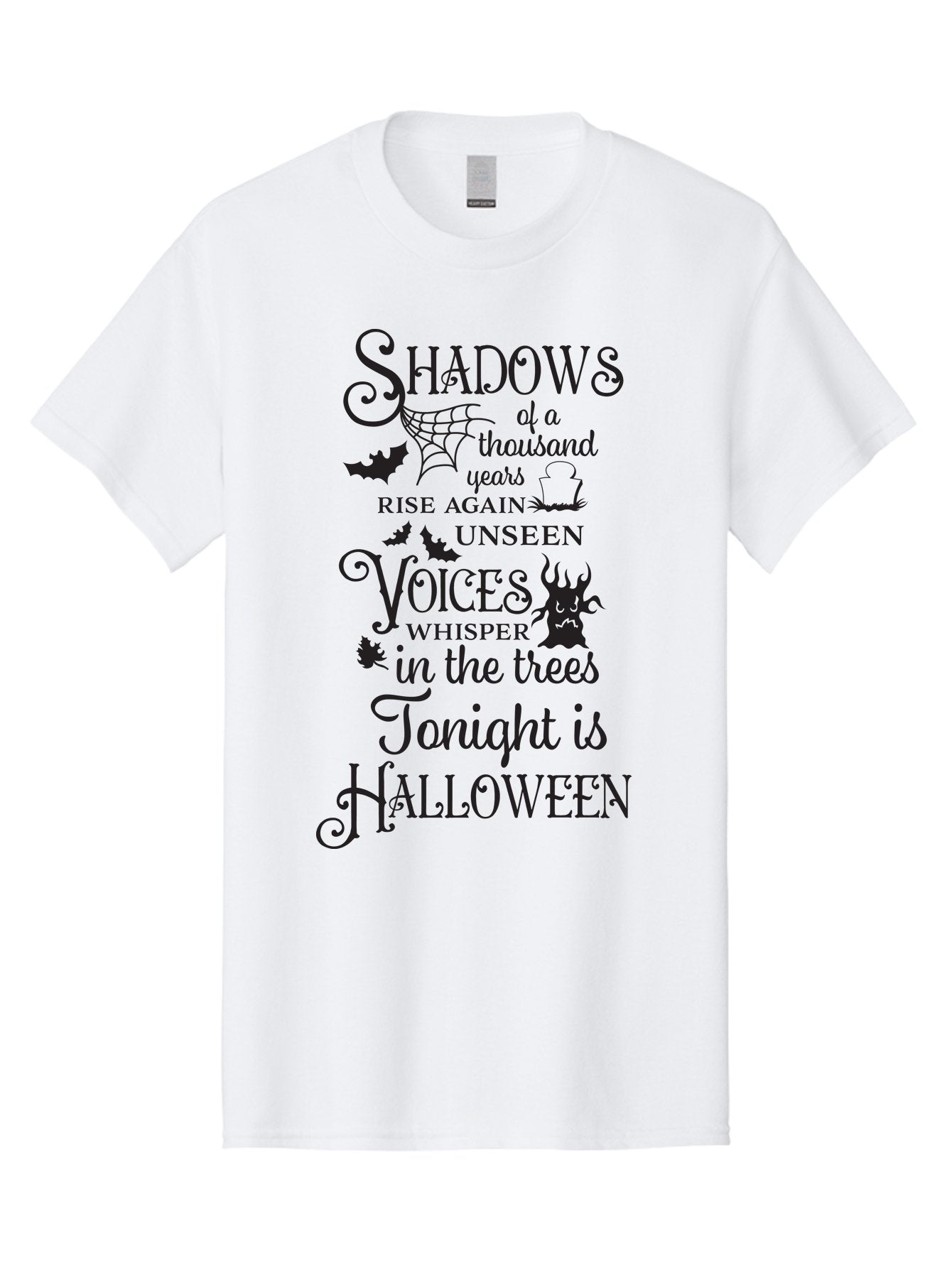 Shadows-Of-A-Thousand-Years-Rise-Again-Unseen-Voices-Whisper-In-The-Trees-Tonight-Is-Halloween Men'S Graphic Tee, 100% Cotton, Comfortable Casual Summer Wear, Machine Washable, Halloween Quote, Spooky Season, Shadows Rise Again, Unseen Voices, Aad150 14