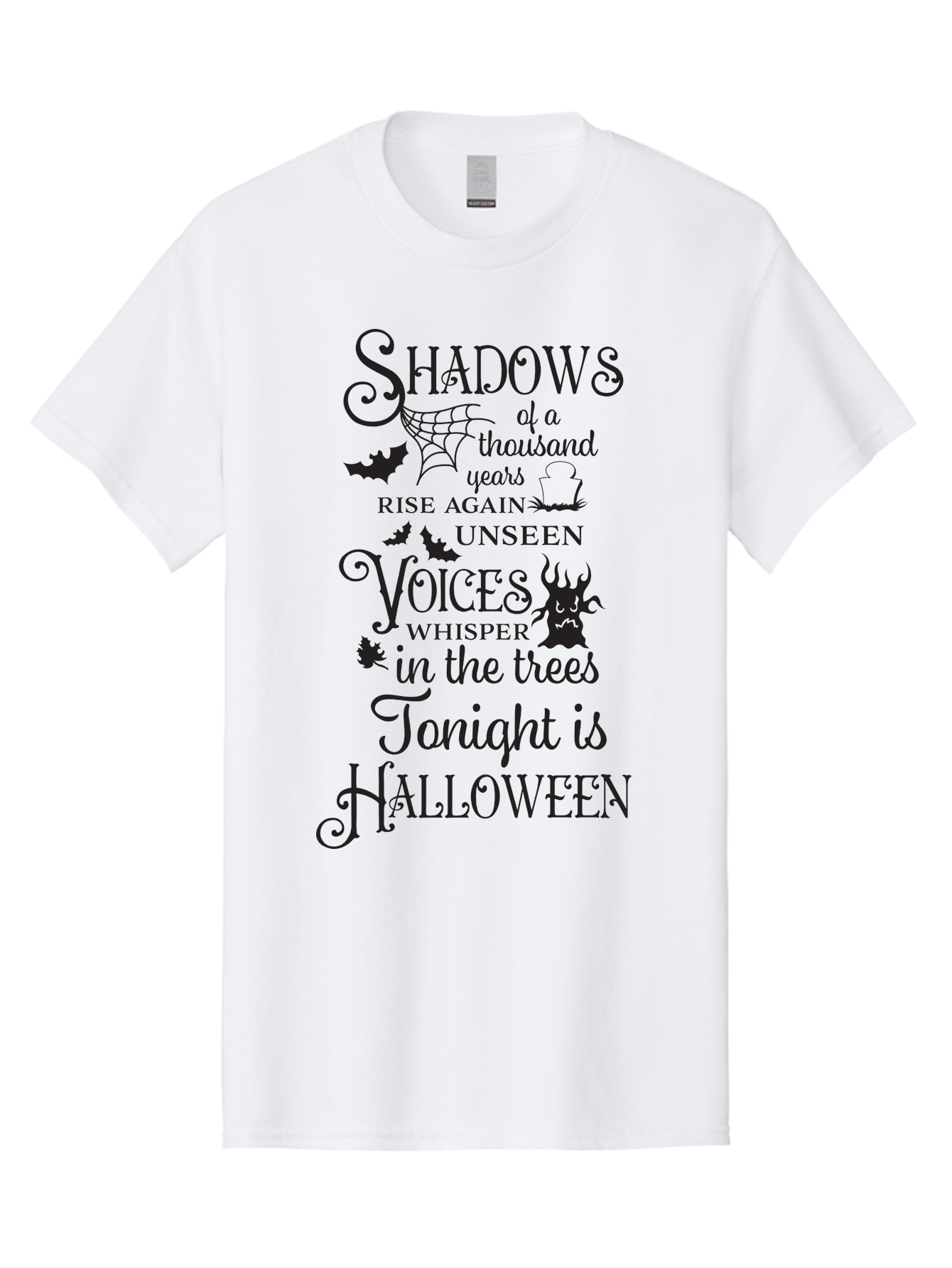 Shadows-Of-A-Thousand-Years-Rise-Again-Unseen-Voices-Whisper-In-The-Trees-Tonight-Is-Halloween Men'S Graphic Tee, 100% Cotton, Comfortable Casual Summer Wear, Machine Washable, Halloween Quote, Spooky Season, Shadows Rise Again, Unseen Voices, Aad150 3