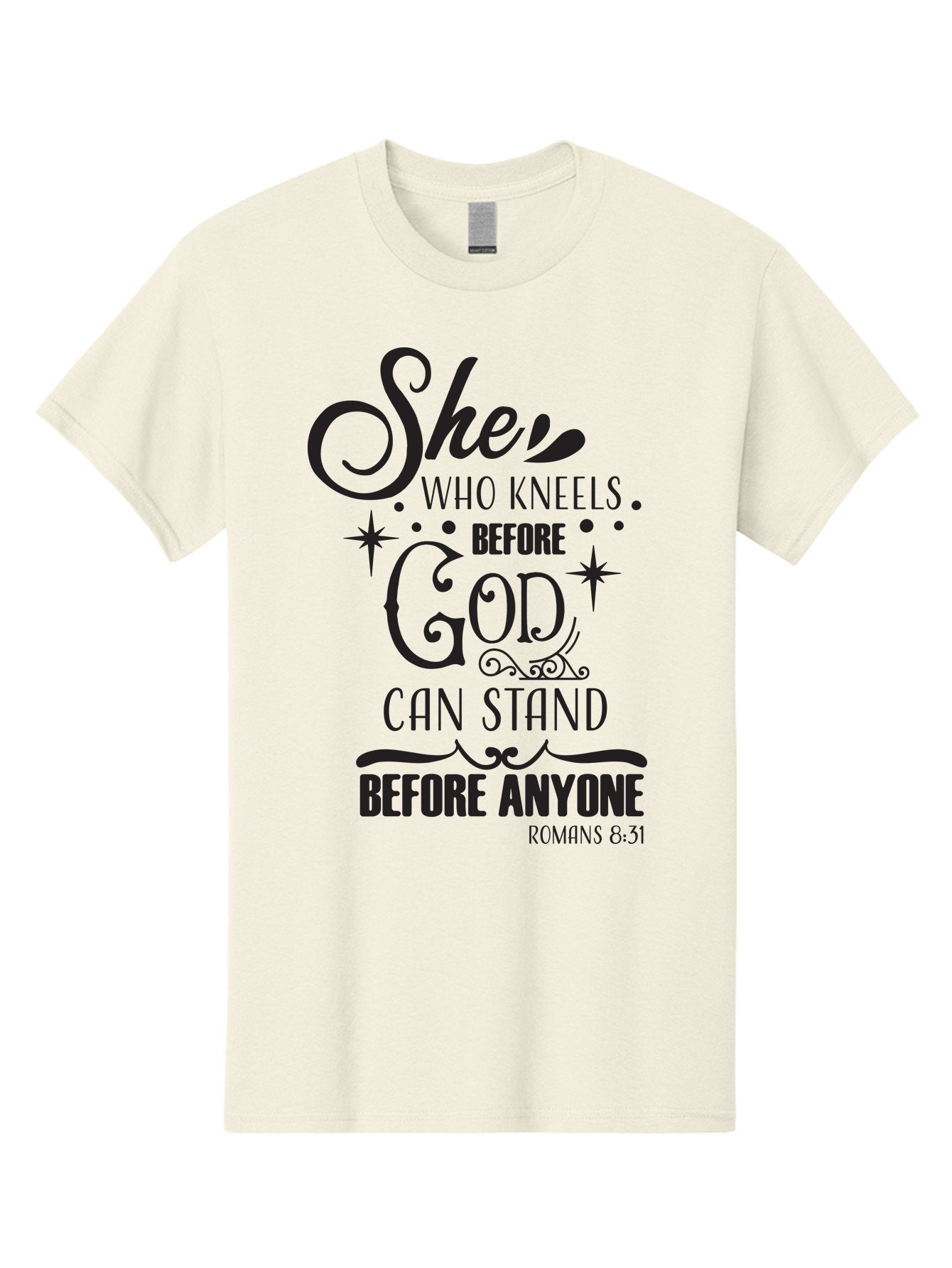 She-Who-Kneels-Before-God Men'S Graphic Tee, 100% Cotton, Comfortable Casual Summer Wear, Machine Washable, Inspirational Quote, Biblical Verse, Romans 8:31, She Who Kneels Before God Can Stand Before Anyone, Motivational Phrase, Aad158 4
