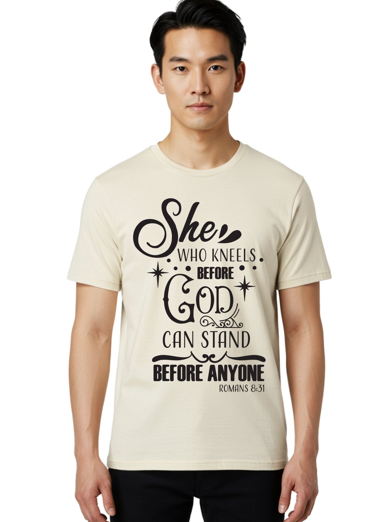 She-Who-Kneels-Before-God Men'S Graphic Tee, 100% Cotton, Comfortable Casual Summer Wear, Machine Washable, Inspirational Quote, Biblical Verse, Romans 8:31, She Who Kneels Before God Can Stand Before Anyone, Motivational Phrase, Aad158 18