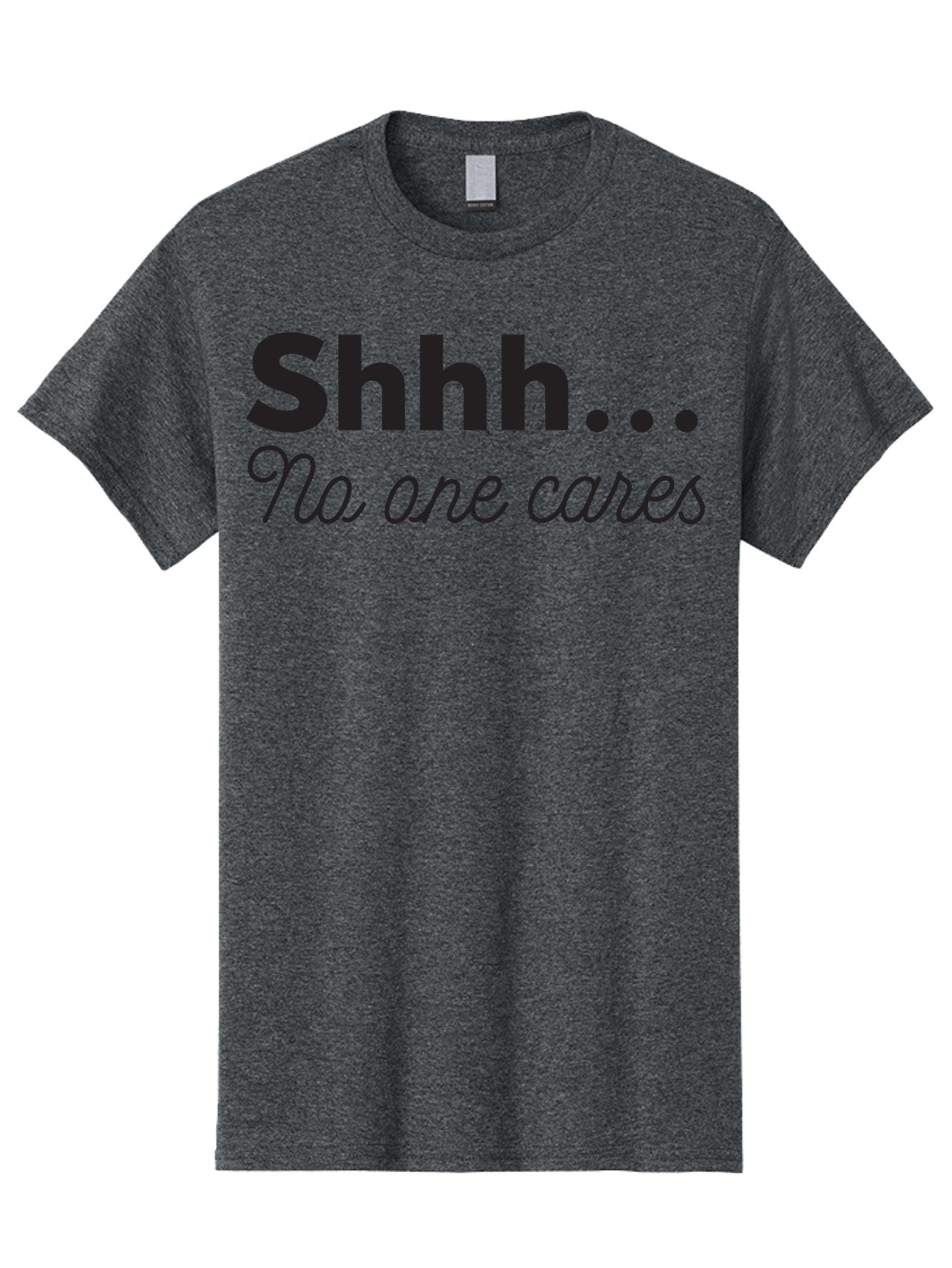 Shhhh-No-One-Cares Men'S Graphic Tee, 100% Cotton, Comfortable Casual Summer Wear, Machine Washable, Funny Quotes, Sarcastic Humor, Motivational Phrases, Inspirational Sayings, Sassy Text, Witty One-Liners, Humorous Graphics, Bold Fonts, Aad159 12