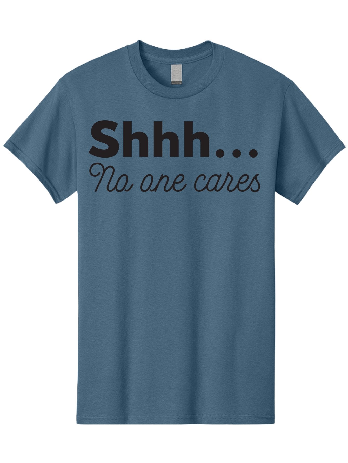 Shhhh-No-One-Cares Men'S Graphic Tee, 100% Cotton, Comfortable Casual Summer Wear, Machine Washable, Funny Quotes, Sarcastic Humor, Motivational Phrases, Inspirational Sayings, Sassy Text, Witty One-Liners, Humorous Graphics, Bold Fonts, Aad159 3
