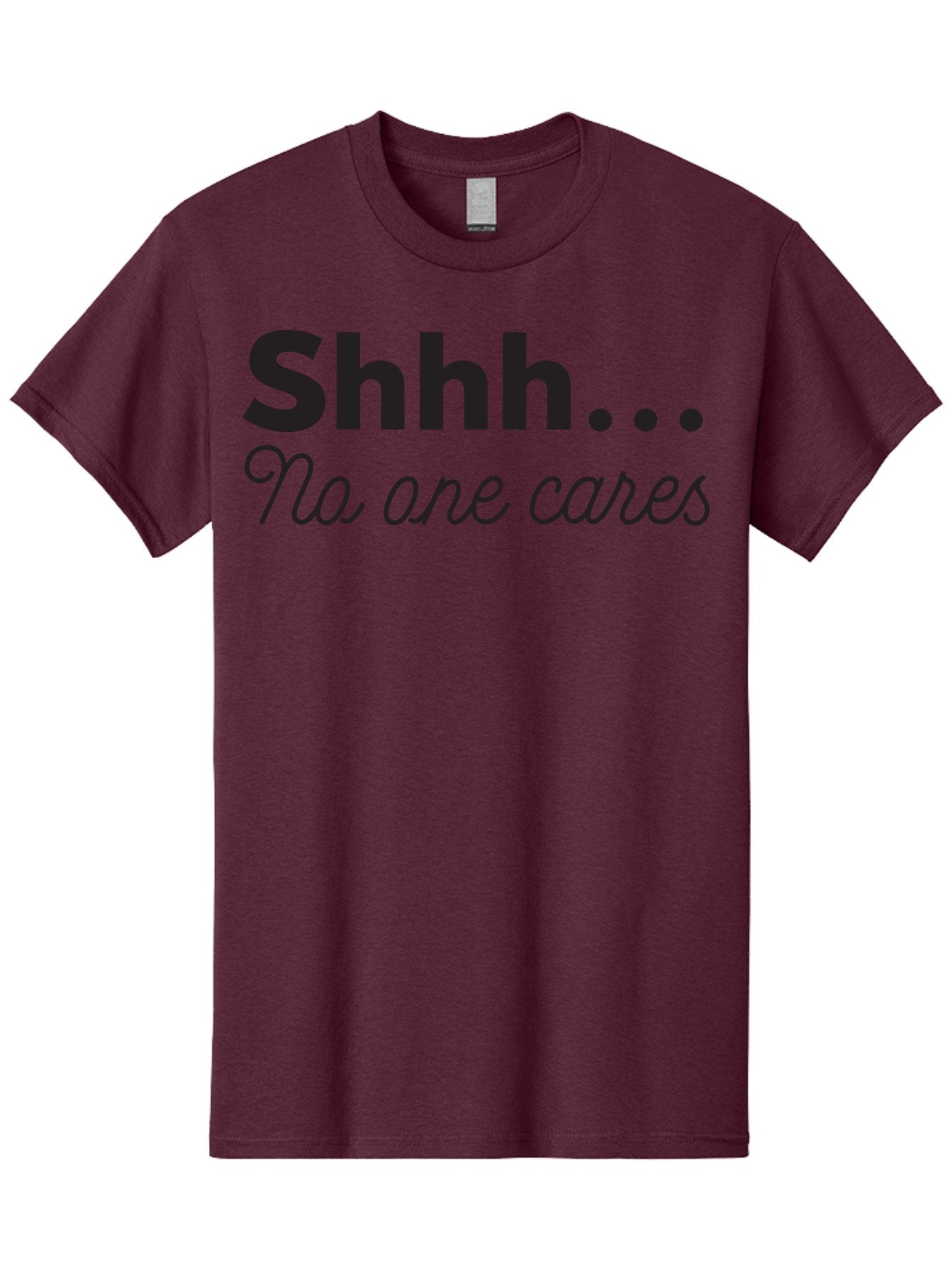 Shhhh-No-One-Cares Men'S Graphic Tee, 100% Cotton, Comfortable Casual Summer Wear, Machine Washable, Funny Quotes, Sarcastic Humor, Motivational Phrases, Inspirational Sayings, Sassy Text, Witty One-Liners, Humorous Graphics, Bold Fonts, Aad159