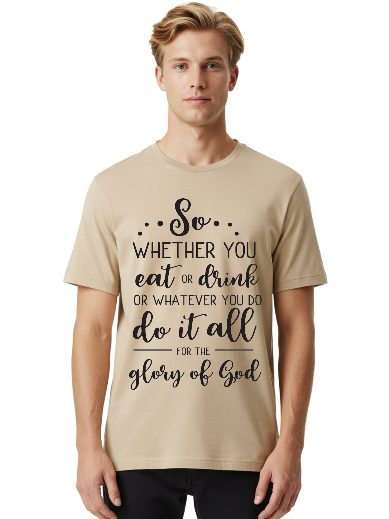 So-Whether-You-Eat-Or-Drink Men'S Graphic Tee, 100% Cotton, Comfortable Casual Summer Wear, Machine Washable, Inspirational Quote, Motivational Phrase, Glory Of God, Faith-Based Message, Biblical Scripture, Typography Art, Elegant Font Aad183 20