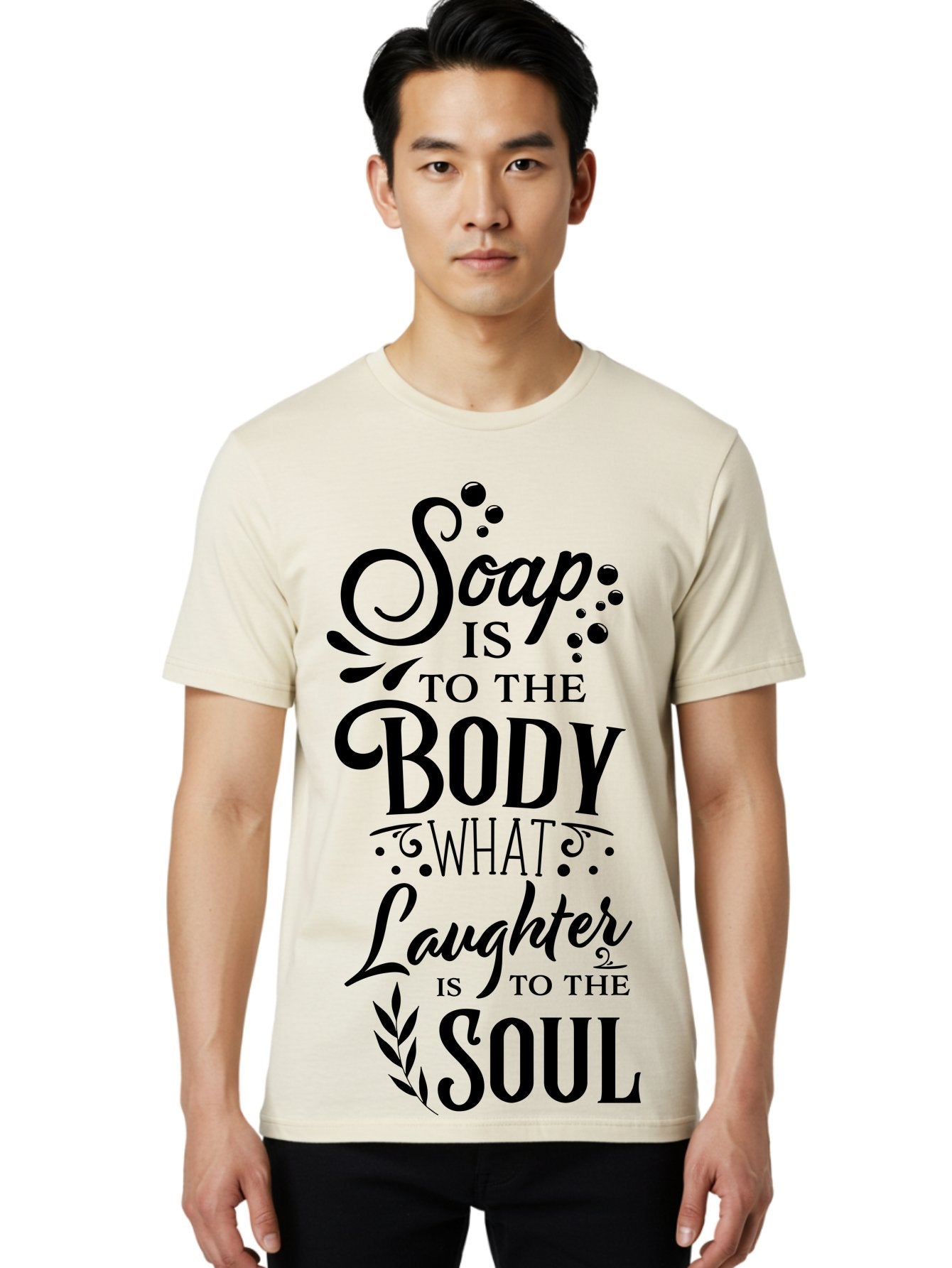Soap-Is-To-The-Body Men'S Graphic Tee, 100% Cotton, Comfortable Casual Summer Wear, Machine Washable, Soap, Body Care, Laughter, Soul, Wellness, Self-Care, Relaxation, Happiness, Positive Vibes, Cleanliness Aad184 23