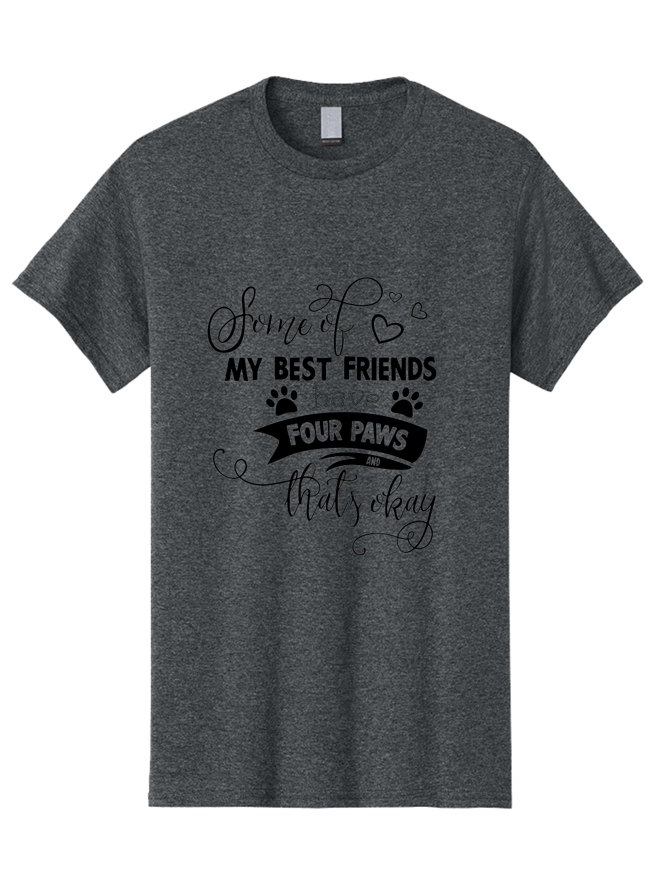 Some-Of-My-Best-Friends-Have-Four-Paws Men'S Graphic Tee, 100% Cotton, Comfortable Casual Summer Wear, Machine Washable, Dog Lover Quote, Pet Friendly, Friendship With Pets, Four Paws, Heartwarming Message, Animal Love, Positive Affirmation, Aad188 17